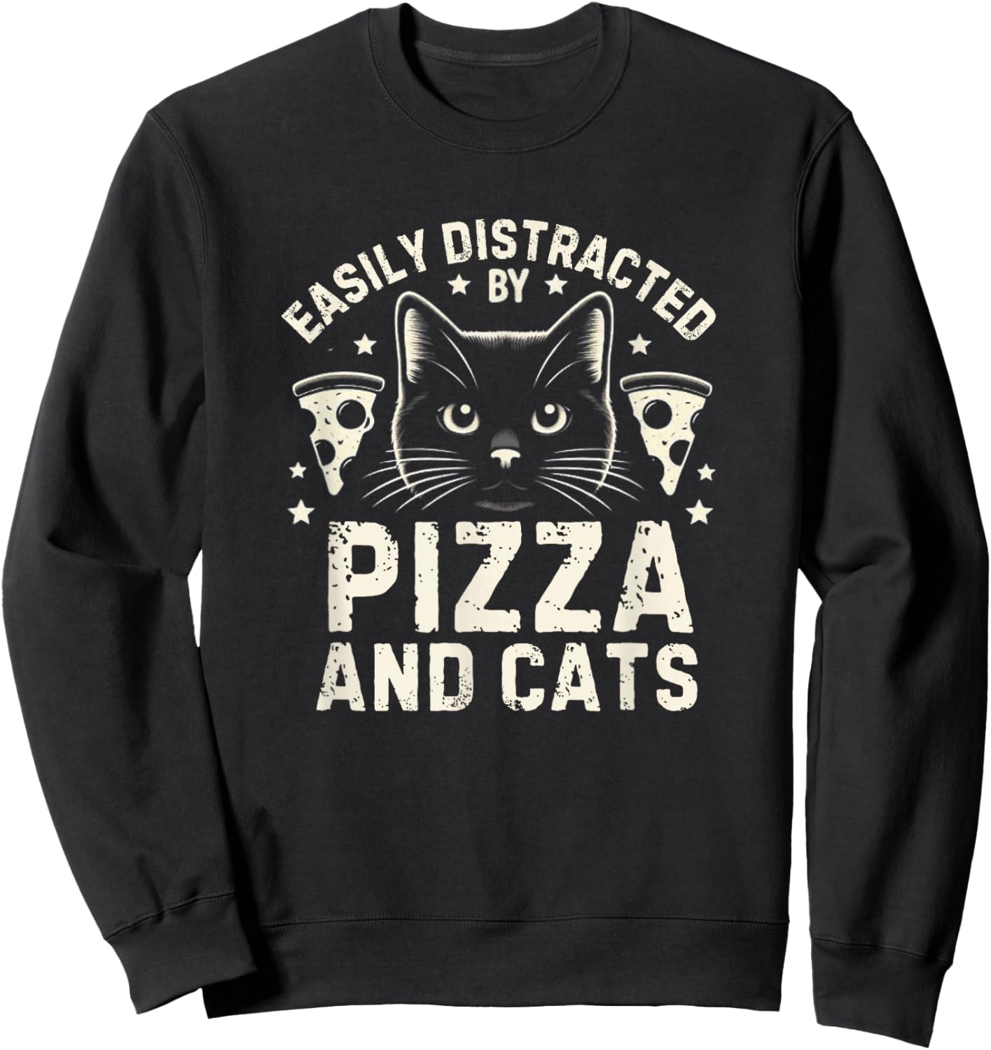 Funny Pizza Lover Foodie Pizza Pun Pizza and Cats Sweatshirt - Sweatshirt | Black