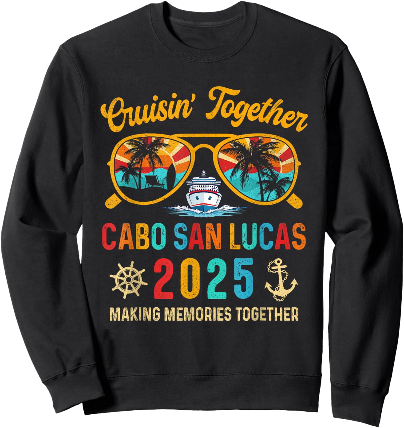 Cruisin' Together Cabo San Lucas 2025 Vacation Trip Matching Sweatshirt - Sweatshirt | Black