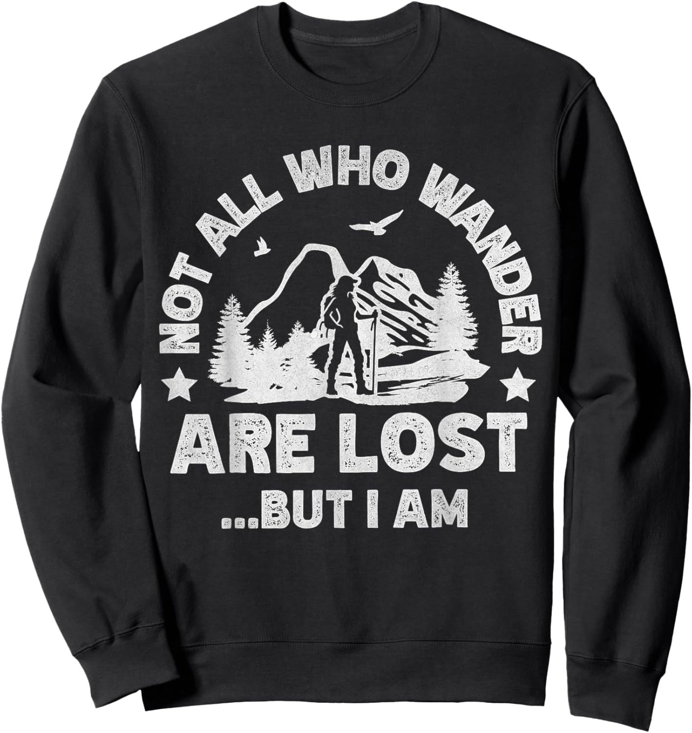 Wander Are Lost Funny Hiking Women Grandma Mom Girlfriend Sweatshirt - Sweatshirt | Black