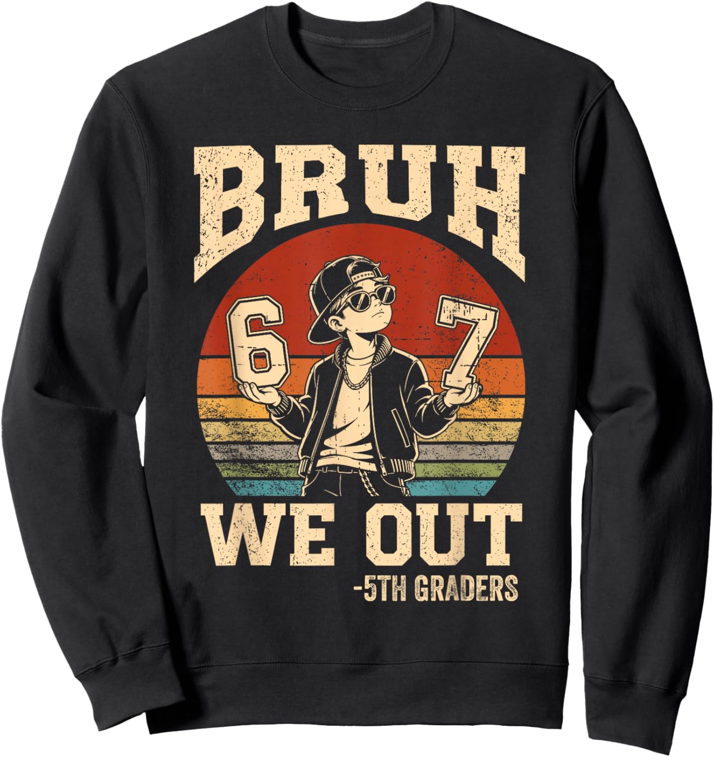Last Day of School Bruh We Out 5th Grade Graduation 6 7 Meme Sweatshirt - Sweatshirt | Black
