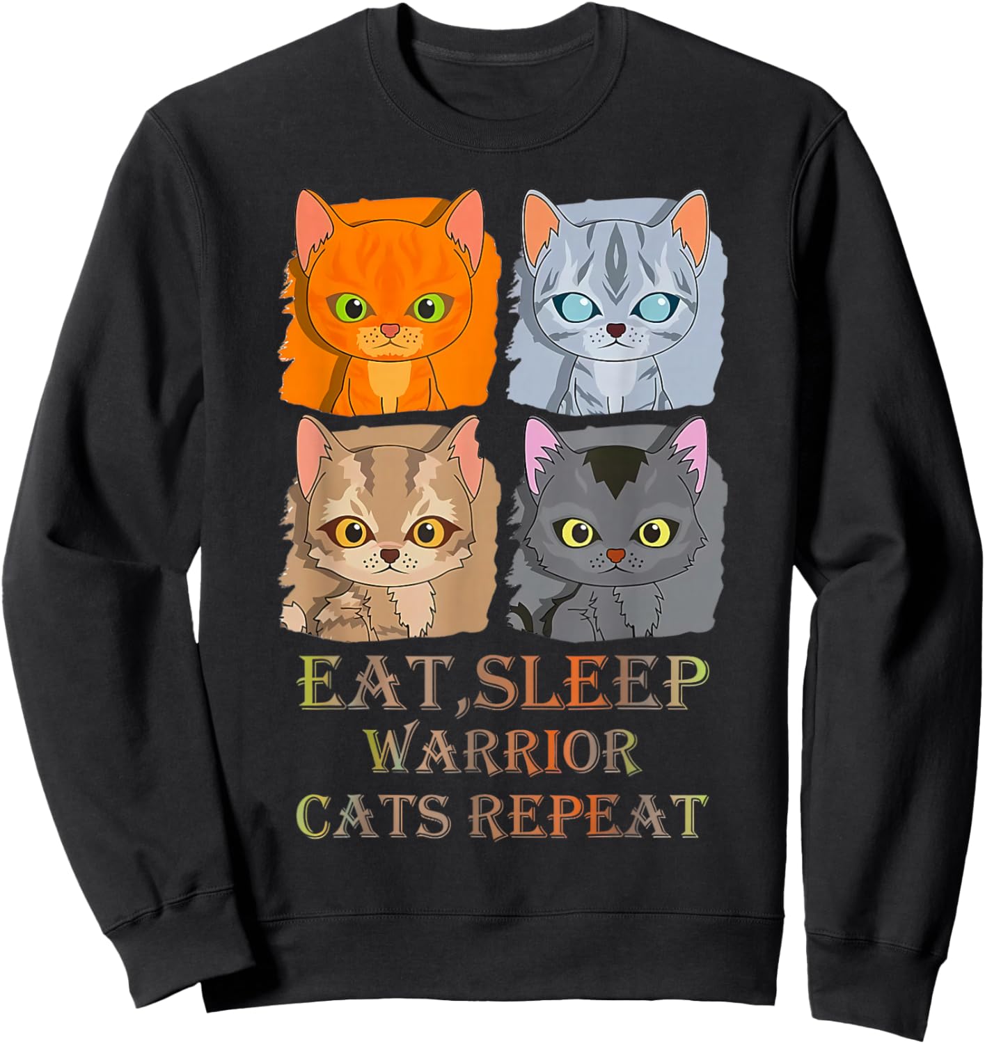 Eat Sleep Warrior Cats Repeat Sweatshirt - Sweatshirt | Black
