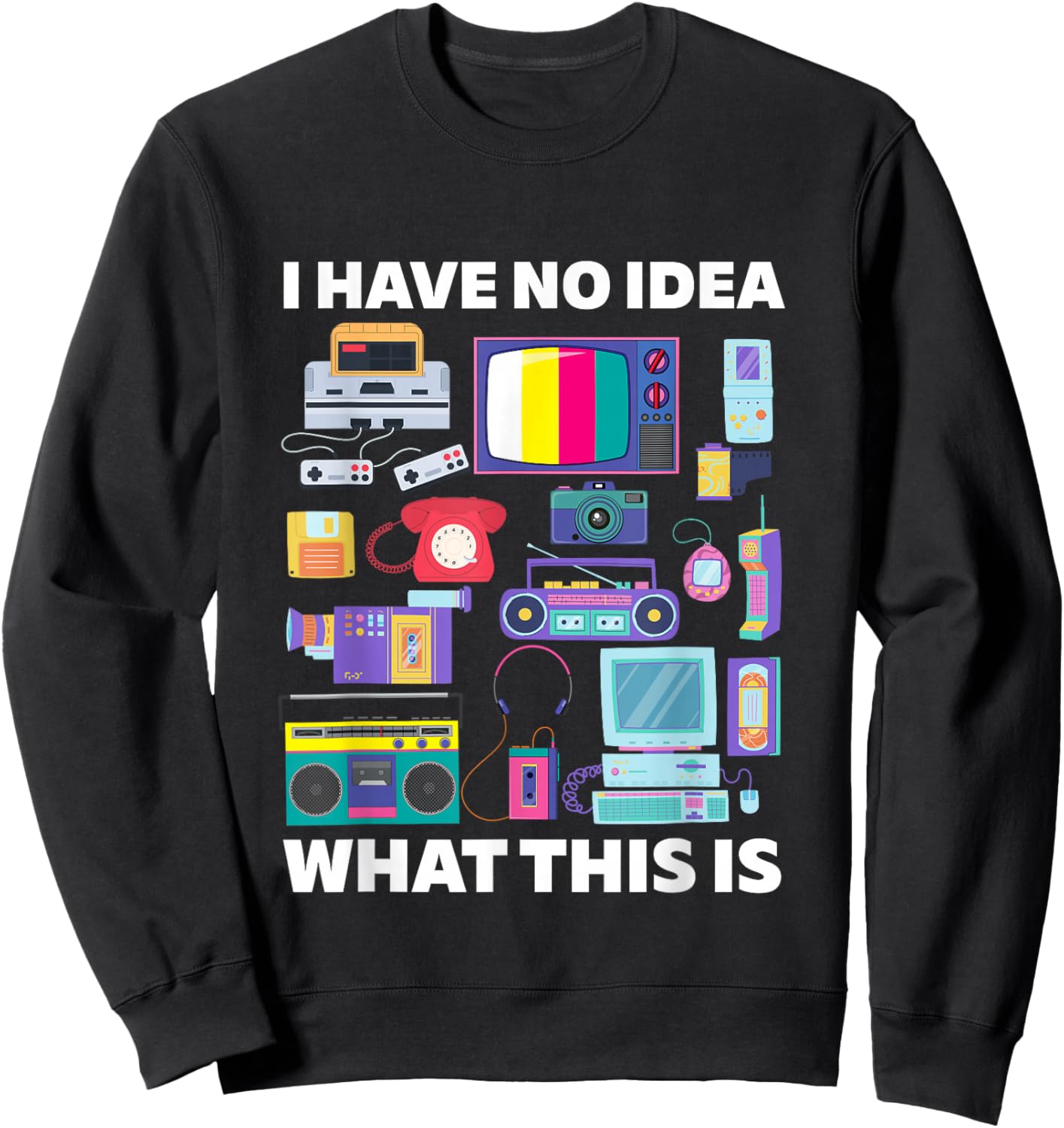 I Have No Idea What This is 90s Outfit Idea Kids Funny Retro Sweatshirt - Sweatshirt | Black
