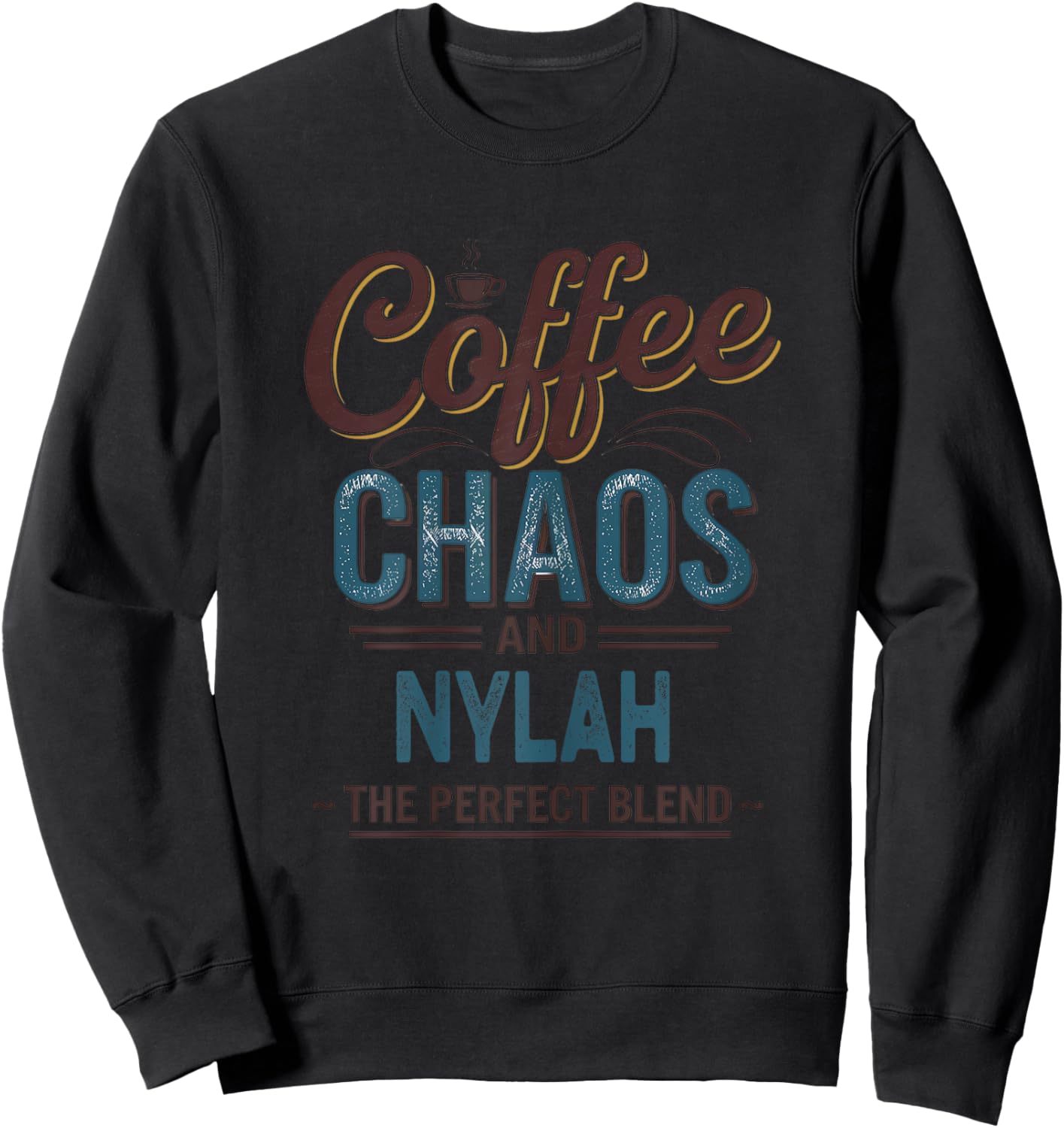 NYLAH Personalized Cute Coffee Girls NYLAH Name Sweatshirt - Sweatshirt | Black