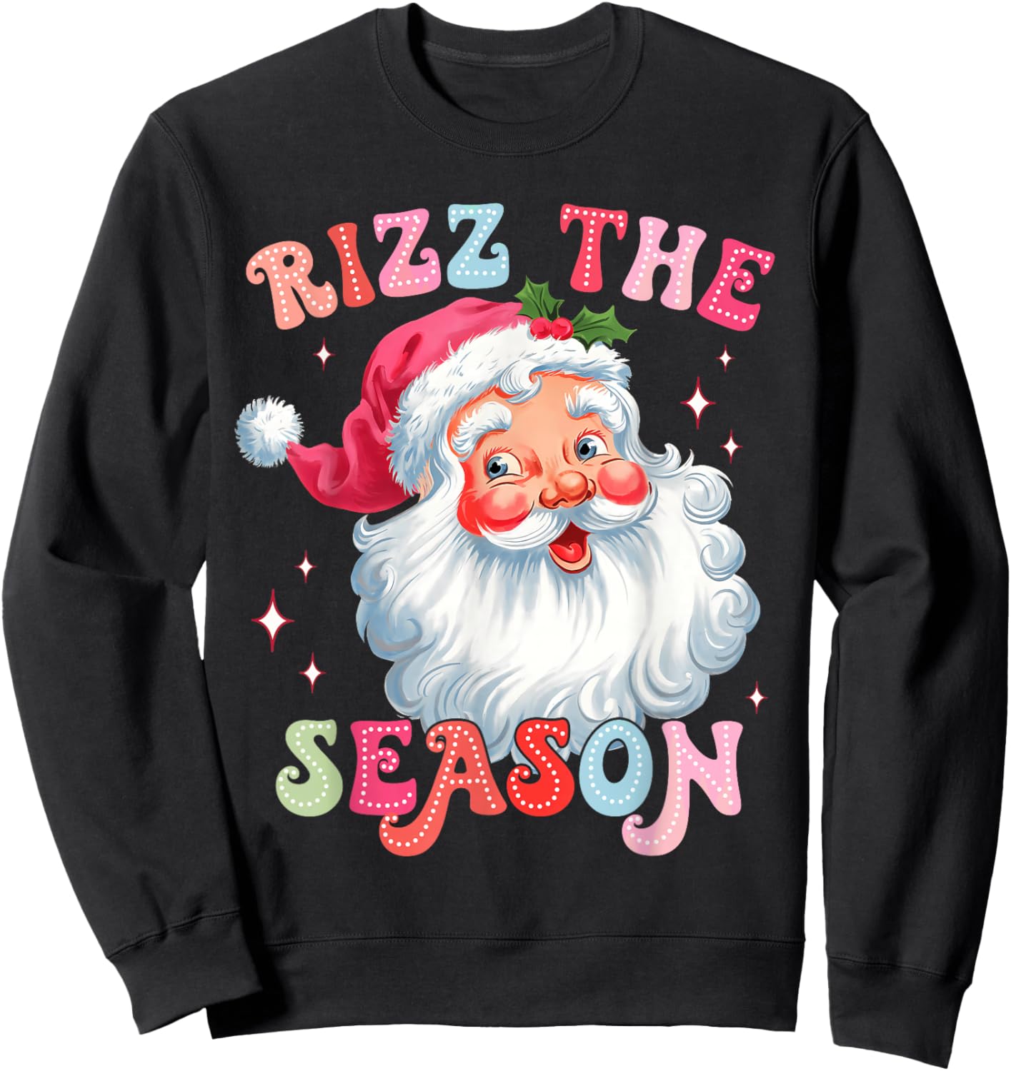 Rizz the Season Funny Christmas Rizzmas Santa Claus Rizzler Sweatshirt - Sweatshirt | Black