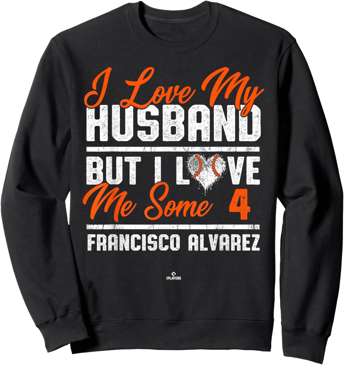 I Love My Husband Francisco Alvarez New York Baseball MLBPA Sweatshirt - Sweatshirt | Black