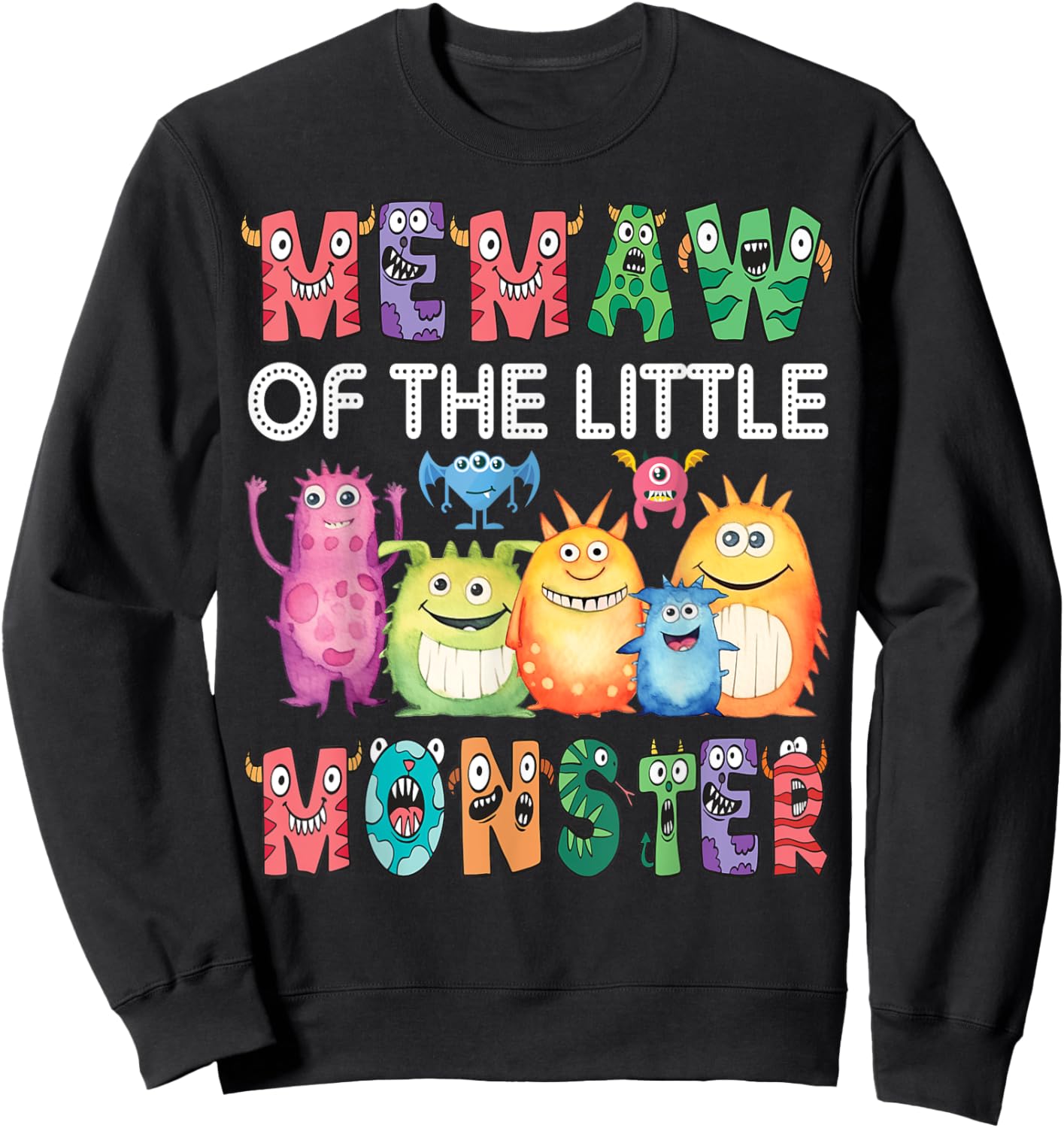 Memaw Of The Little Monster Kids 1St Birthday Party Sweatshirt - Sweatshirt | Black