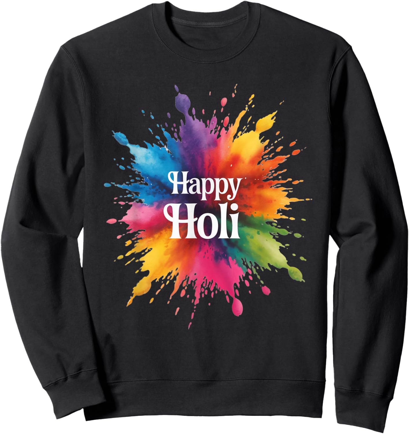Happy Holi 2026 India Hindu Festival Colors Men Women Kids Sweatshirt - Sweatshirt | Black