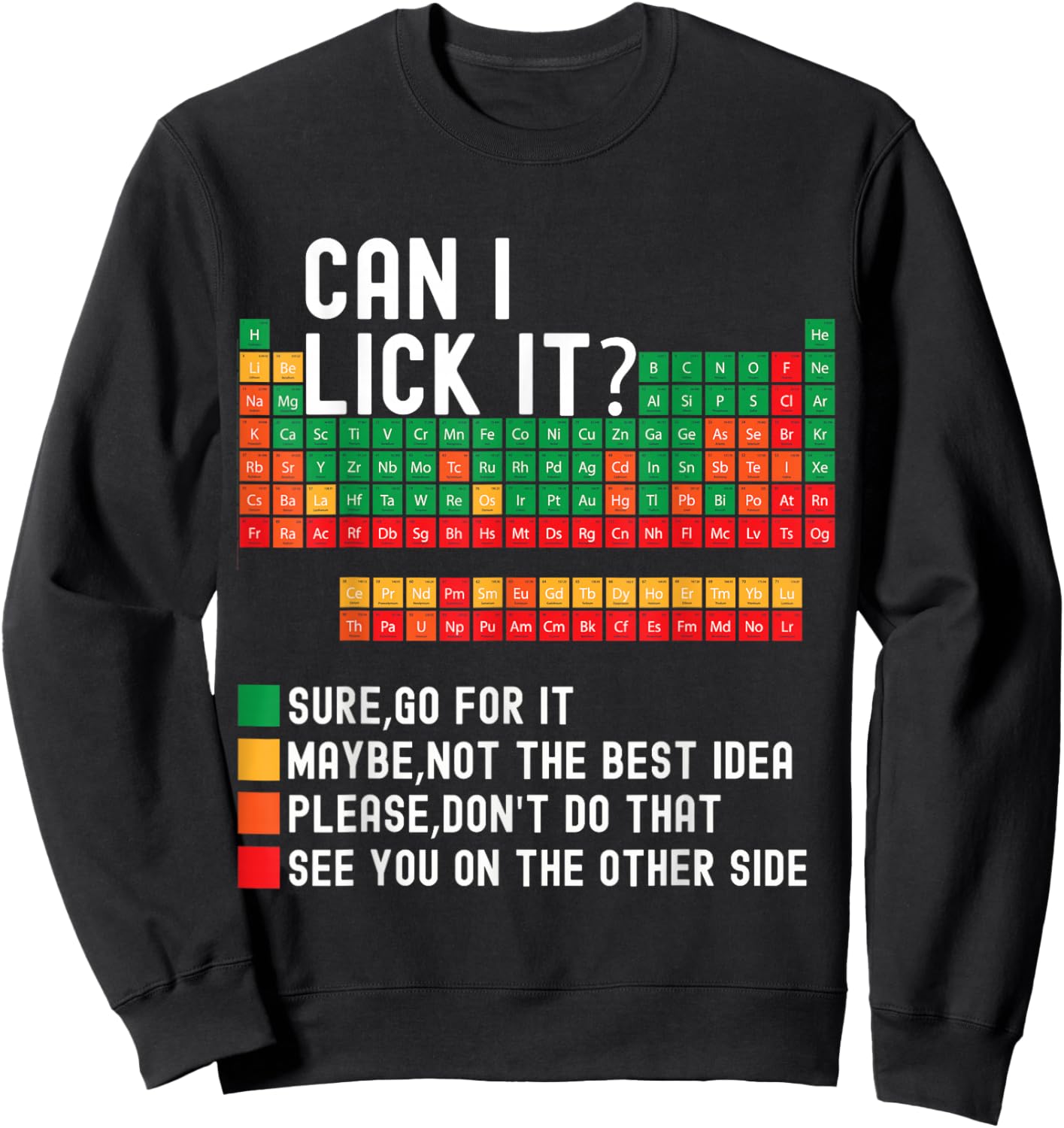 Can I Lick It Periodic Table Fun Scientific Elements for Kids Sweatshirt - Sweatshirt | Black