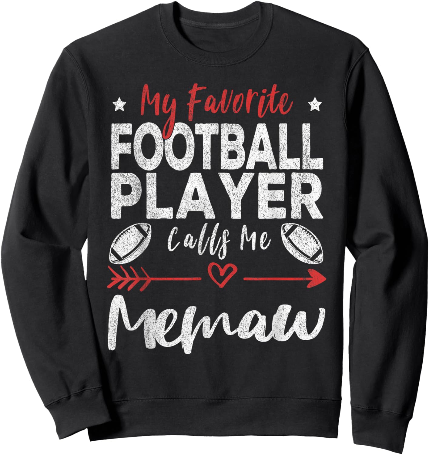 My Favorite Football Player Calls Me Memaw Football Grandma Sweatshirt - Sweatshirt | Black