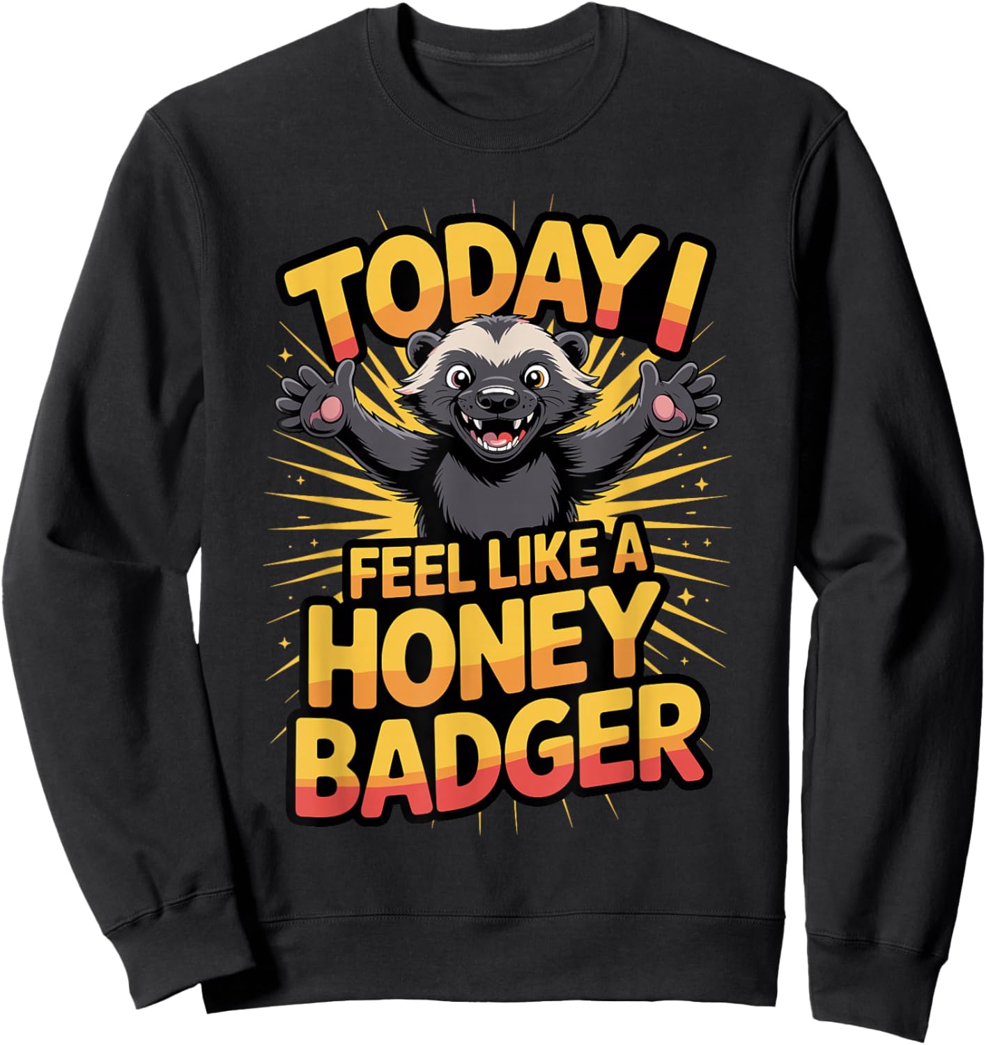 Fun Awesome Happy Vivid Mellivora Bold Stylized Honey Badger Sweatshirt - Sweatshirt | Black