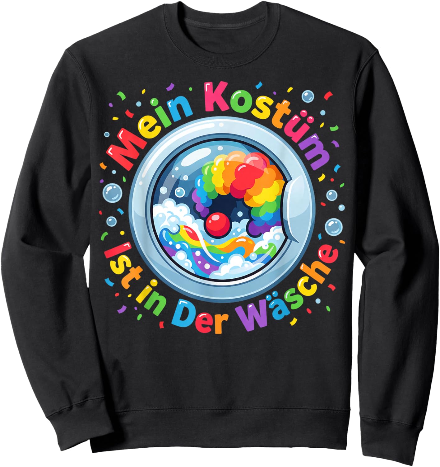 Mein Kostüm Ist in Der Wäsche Fasching Karneval Damen Herren Sweatshirt - Sweatshirt | Black