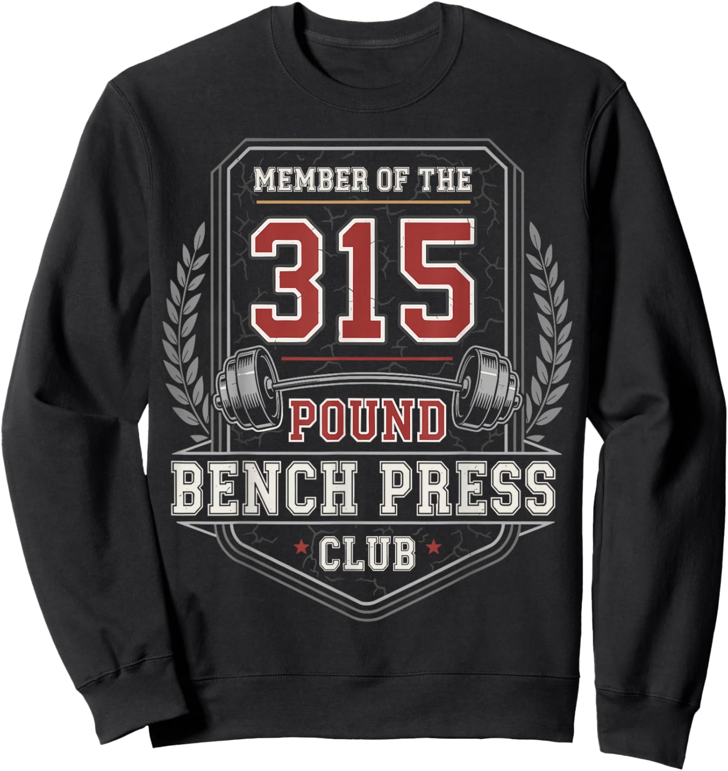 Member of The 315 LB Bench Press Club Strong Sarcastic Retro Sweatshirt - Sweatshirt | Black