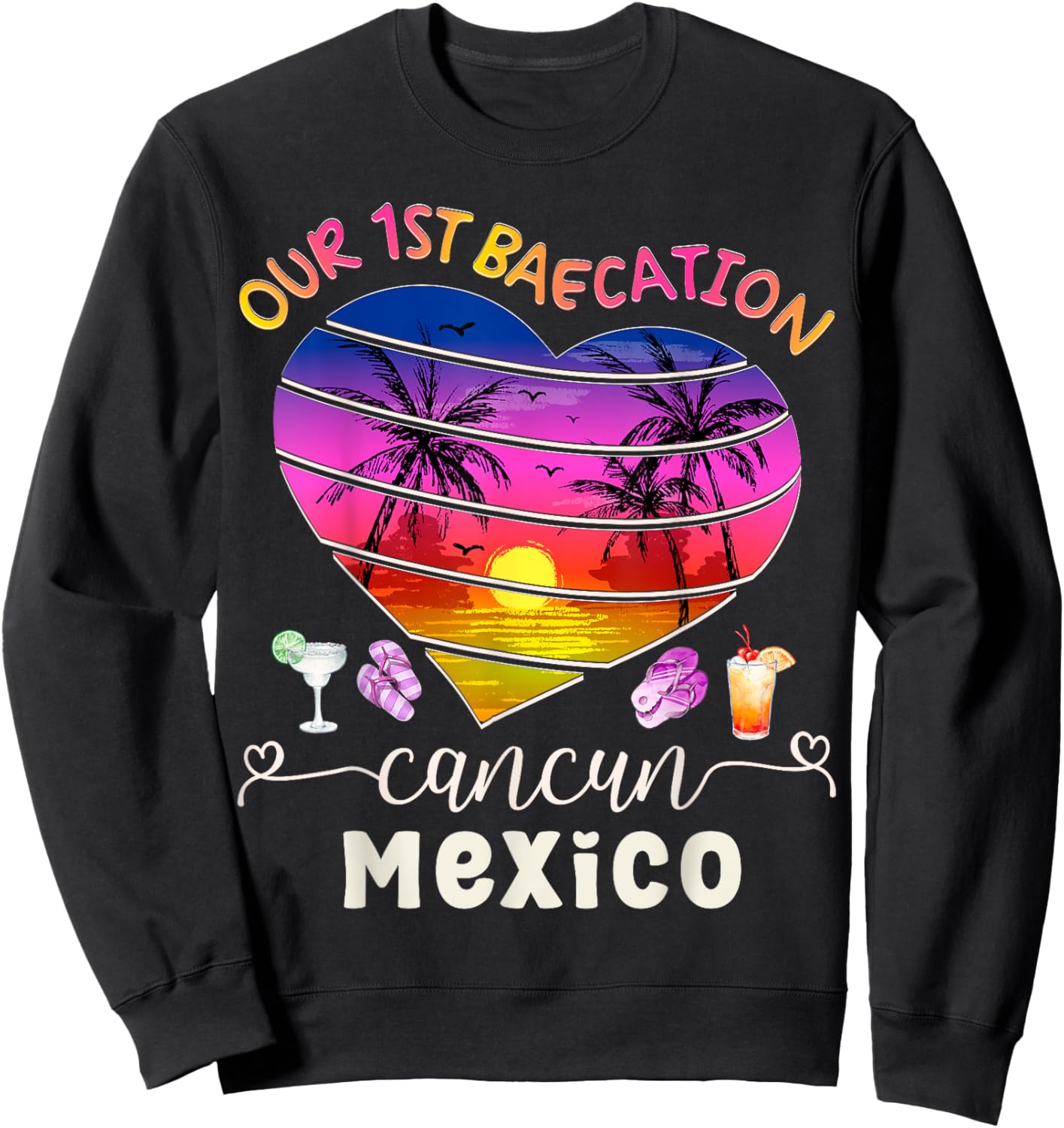 Our 1st Baecation Summer Vacation Cancun Mexico Couples Trip Sweatshirt - Sweatshirt | Black