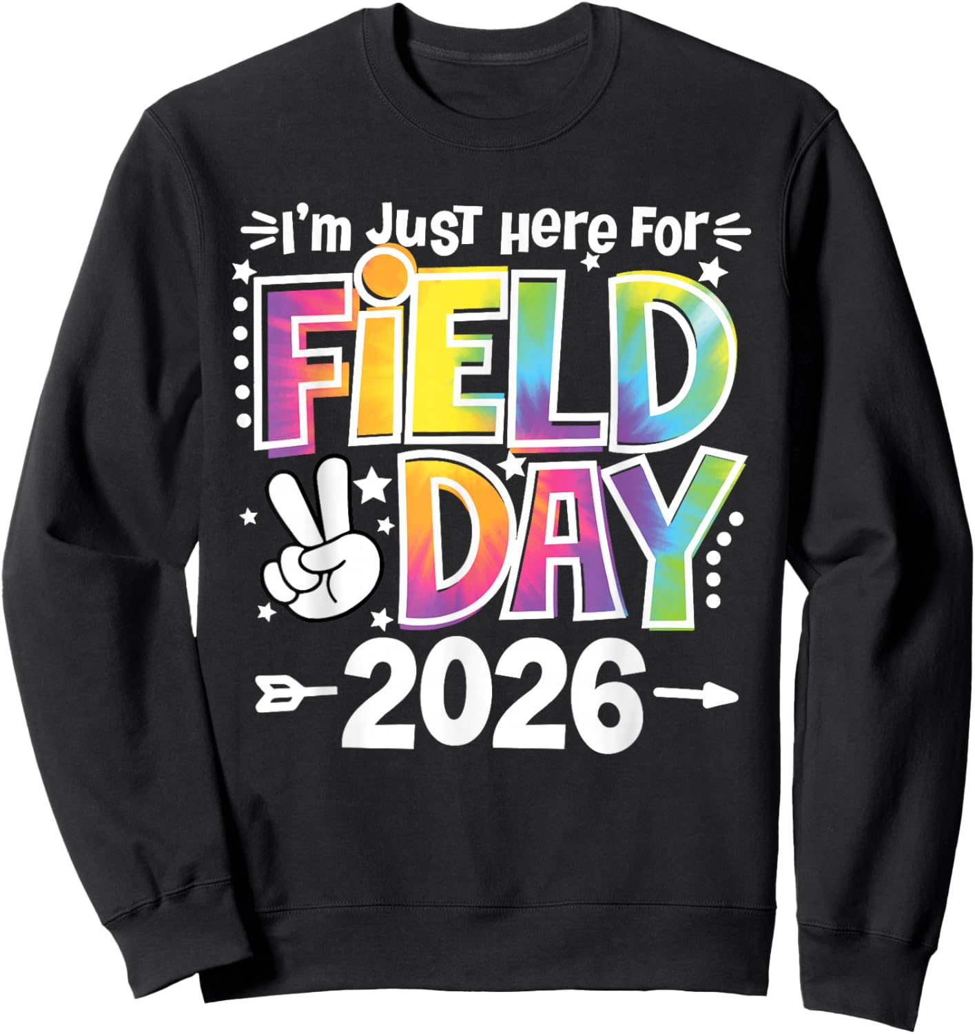 Tie Dye Just Here for Field Day 2026 Smile Face Teacher Kids Sweatshirt - Sweatshirt | Black