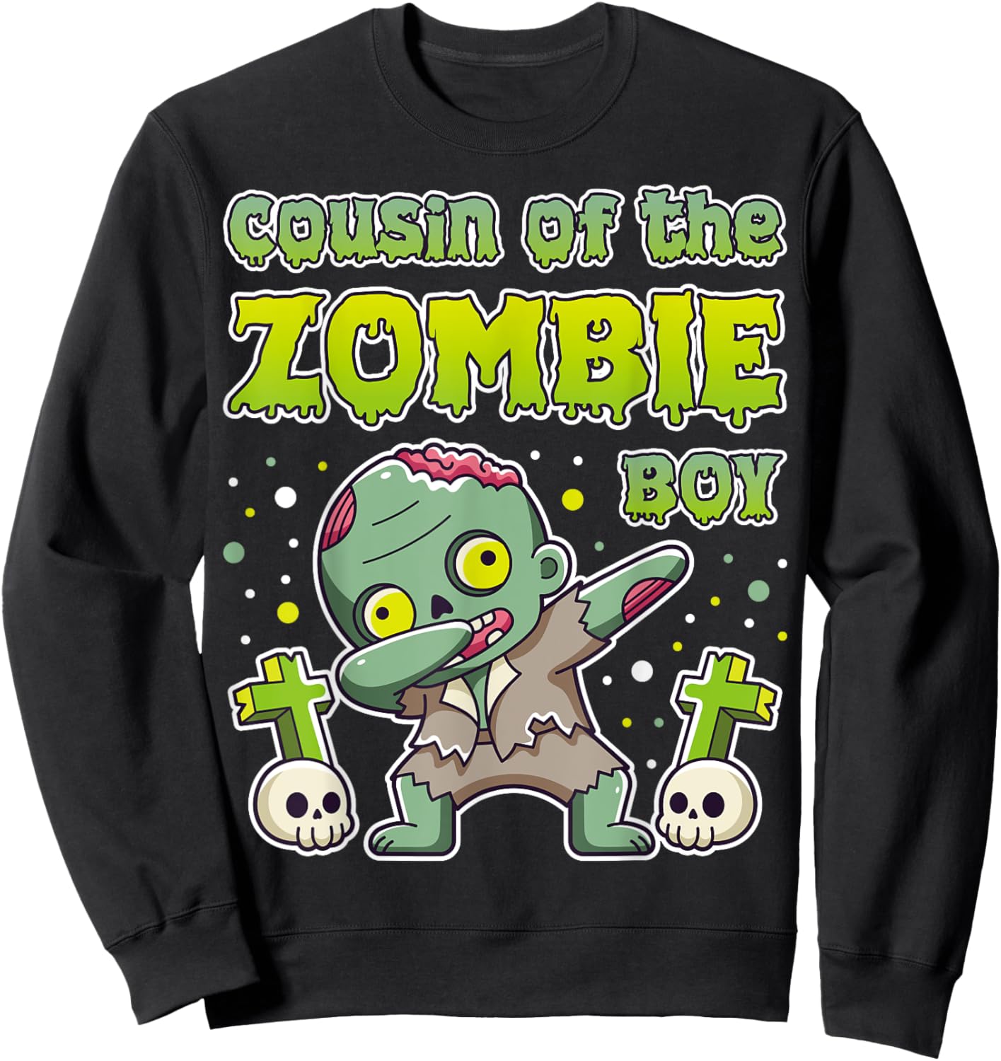 Cousin of the Zombie Boy Zombie Lover 9th Birthday Kid Party Sweatshirt - Sweatshirt | Black