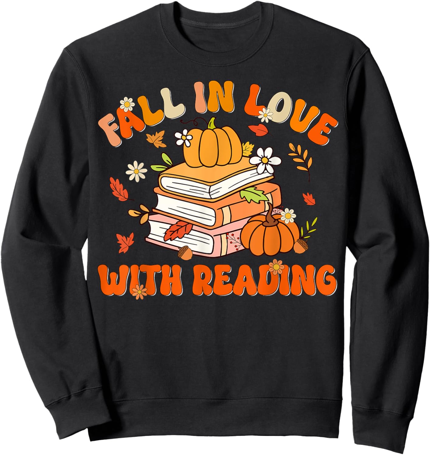 Fall In Love With Reading Book Autumn Pumpkins And Teachers Sweatshirt - Sweatshirt | Black