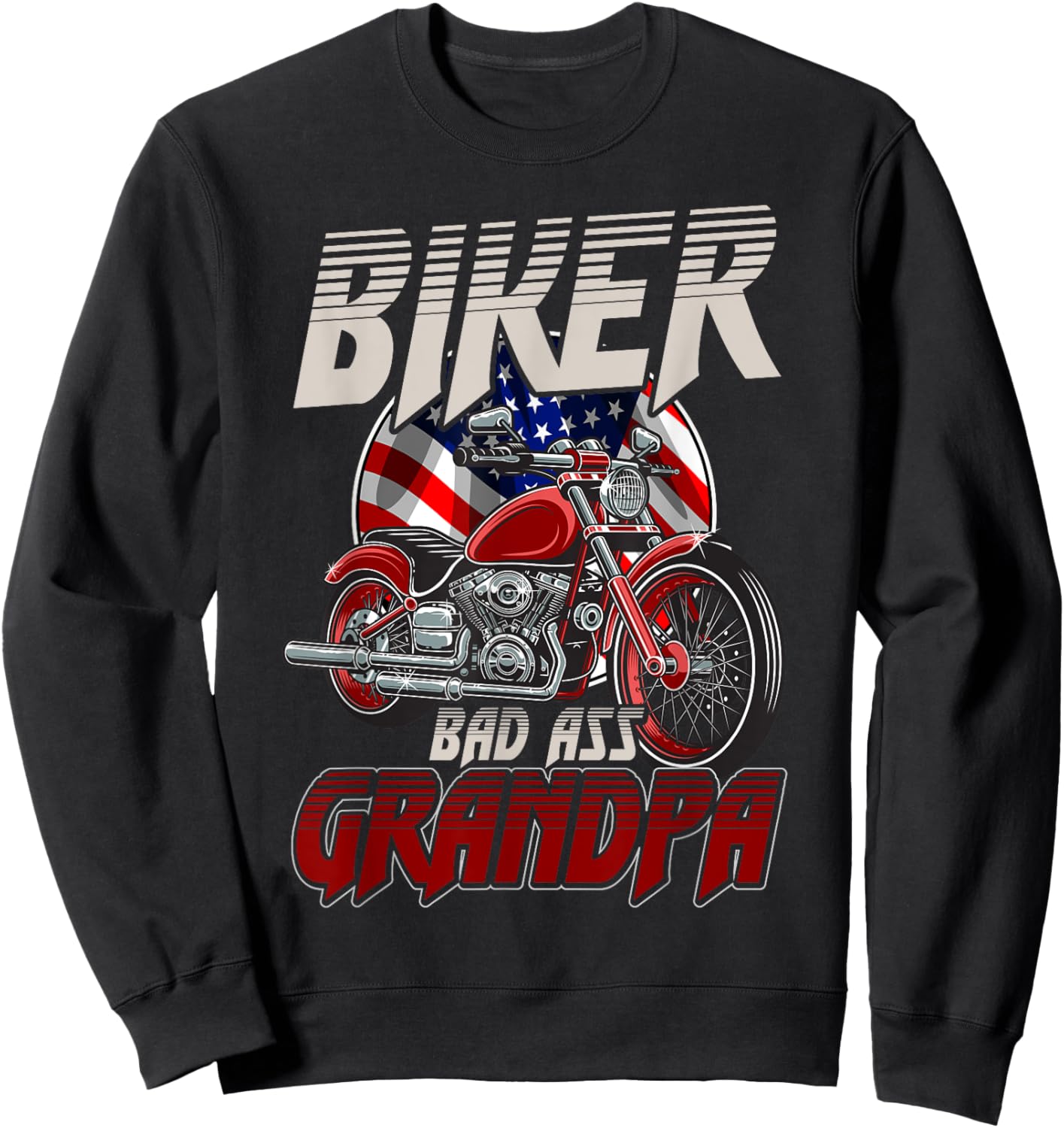 Biker Bad Ass Grandpa Funny Motorcycle Gag Humor Sweatshirt - Sweatshirt | Black