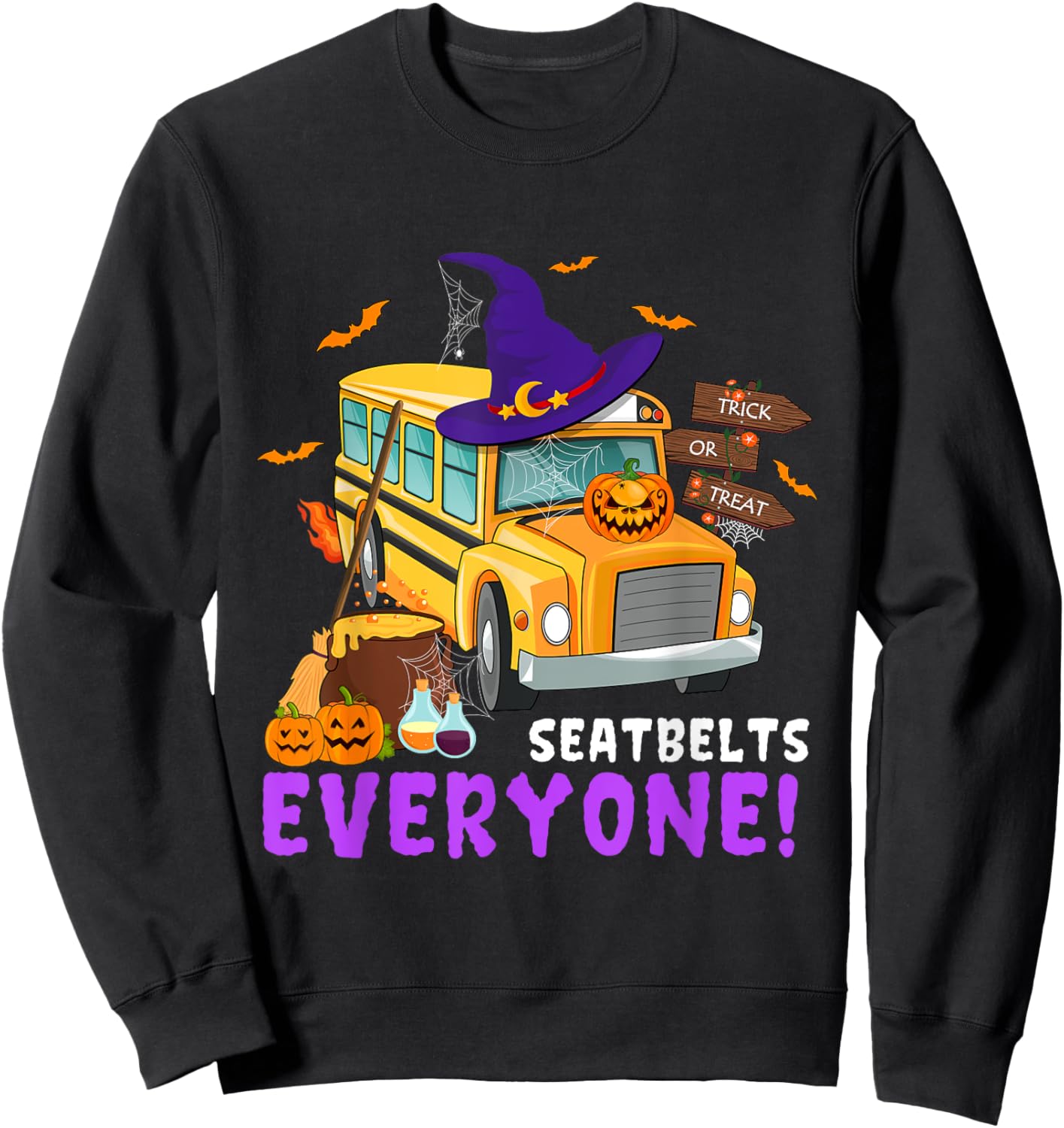 Seatbelts Everyone School Bus Driver Spooky Halloween Party Sweatshirt - Sweatshirt | Black