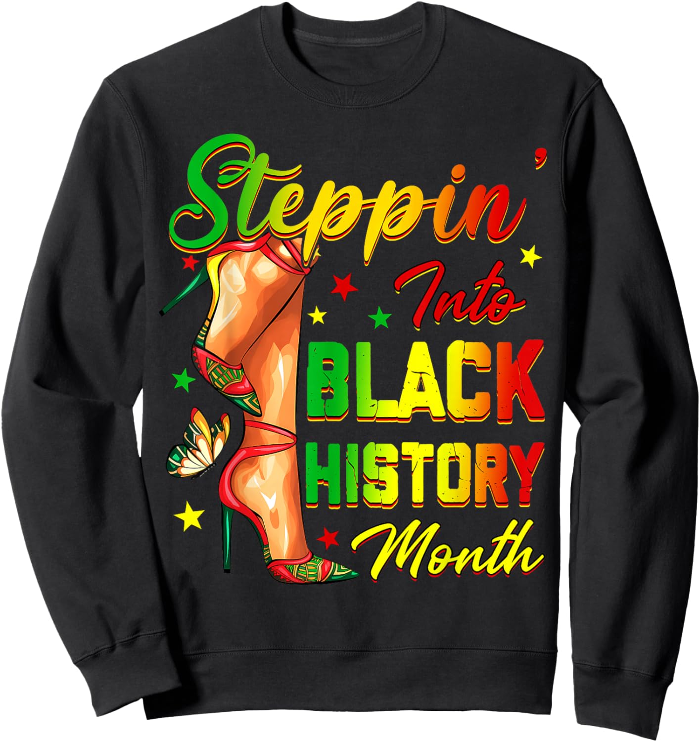 Women Black History Steppin Into African High Heels Girls Sweatshirt - Sweatshirt | Black