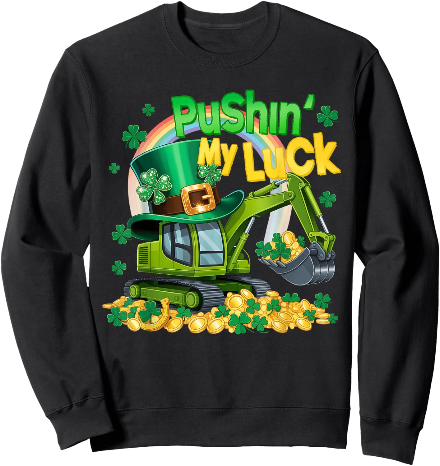 Pushing My Luck St Patricks Day Construction Truck Boy Girl Sweatshirt - Sweatshirt | Black