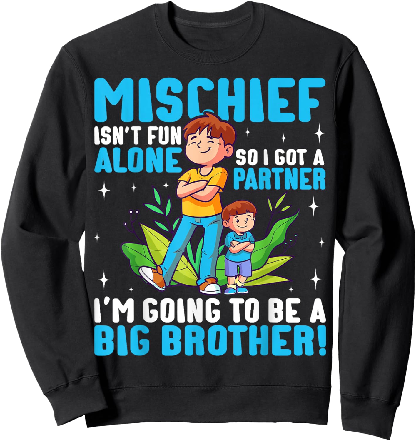 Big Brother Pregnancy Announcement and Baby Shower Design Sweatshirt - Sweatshirt | Black