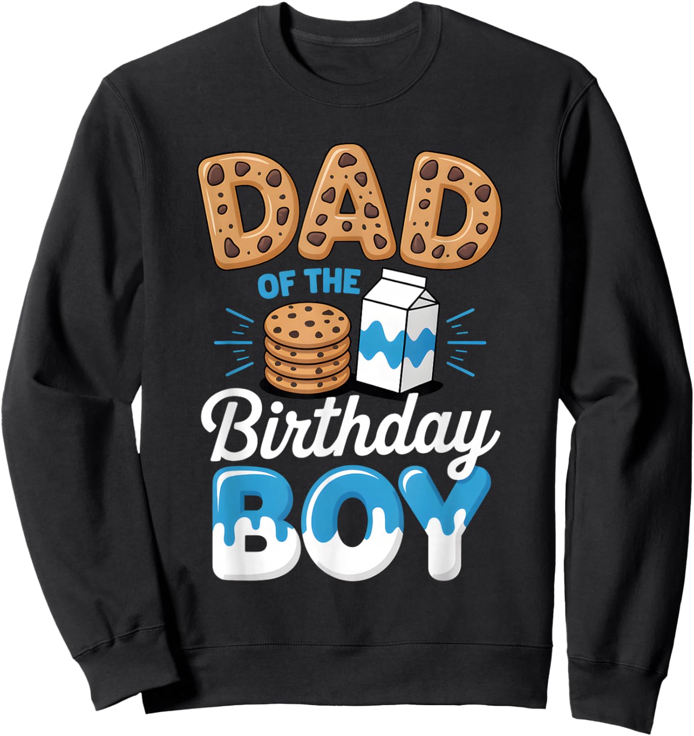 Dad of The Birthday Boy Cookie Milk Matching Celebration Sweatshirt - Sweatshirt | Black