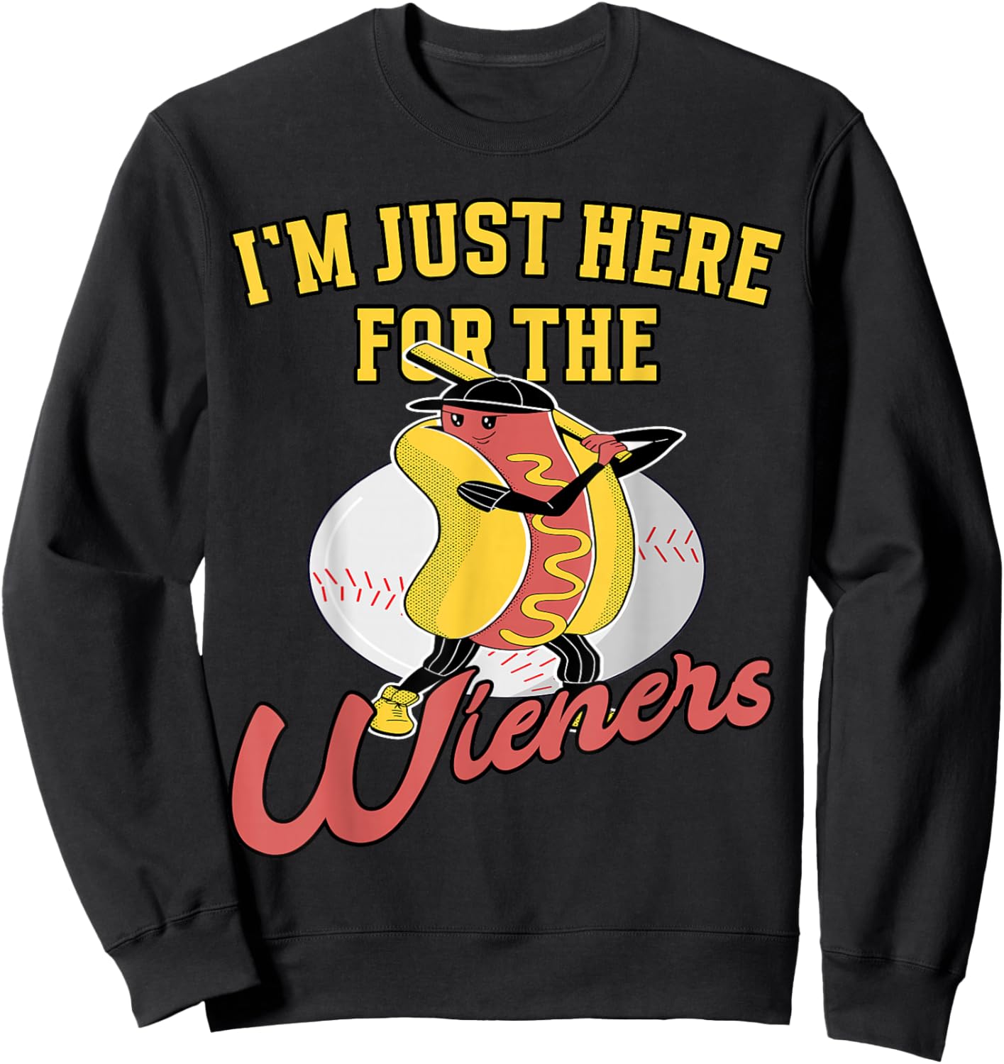Baseball Game Im just here for the Wieners Baseball Sweatshirt - Sweatshirt | Black