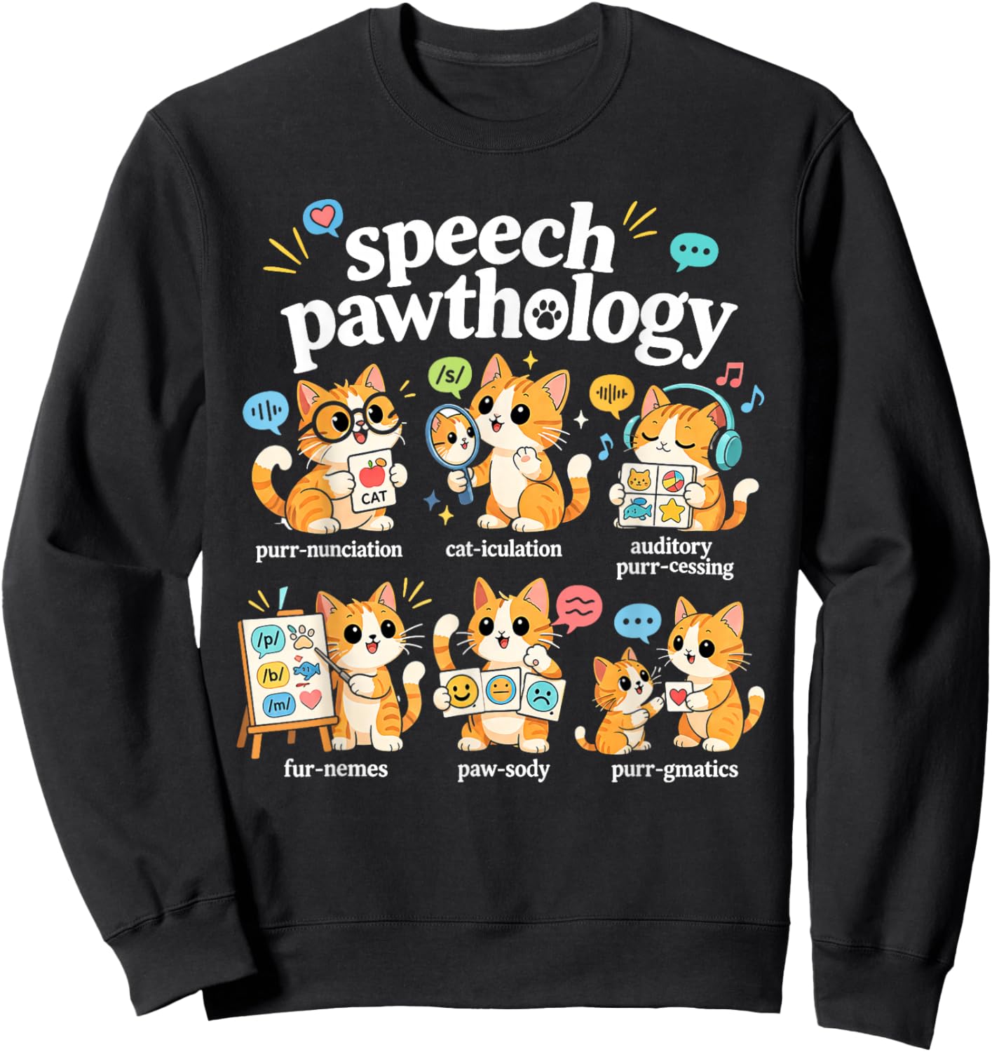 Funny Cats Speech Therapy Language Pathologist SLP Therapist Sweatshirt - Sweatshirt | Black