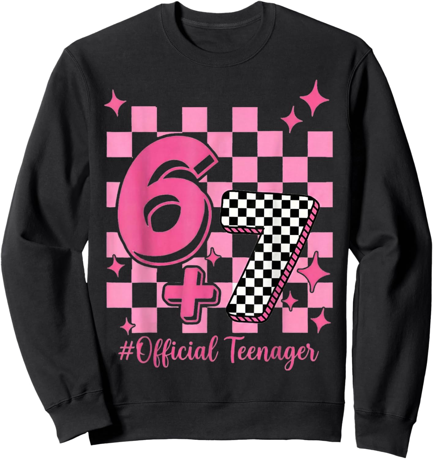 13th Birthday Official Teenager 6+7 Teen Birthday Kids Girls Sweatshirt - Sweatshirt | Black