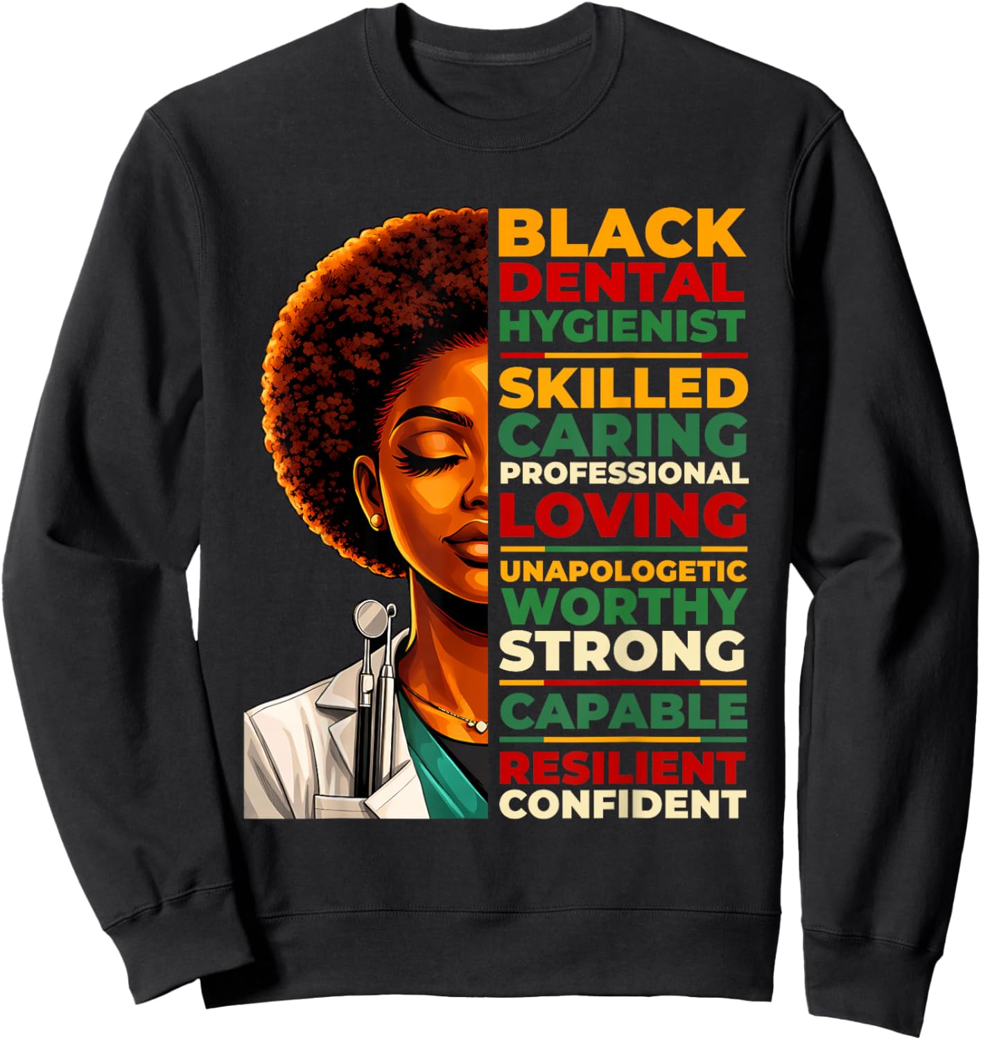 Dental Hygienist Black History Month African American Women Sweatshirt - Sweatshirt | Black
