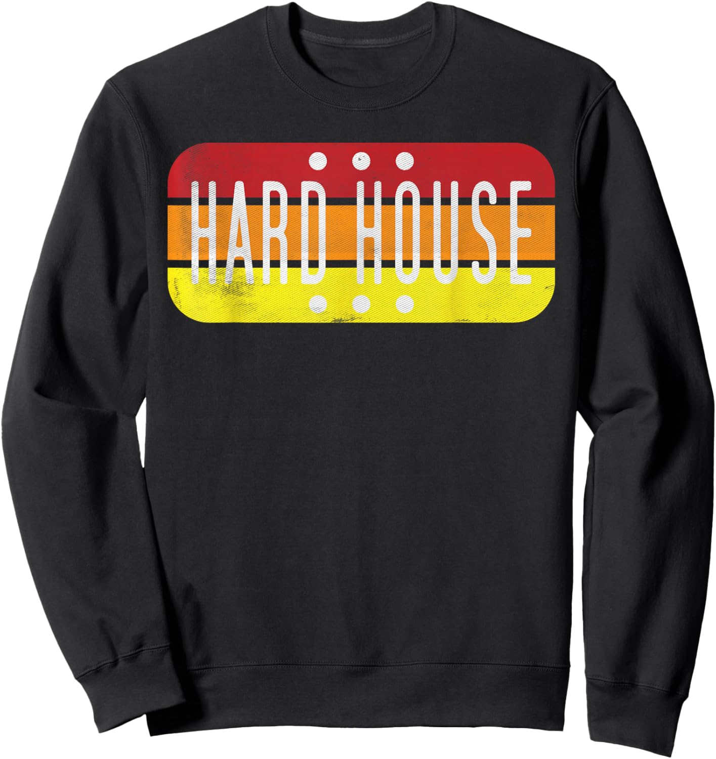 Hard House Music Shirt Retro Rave Party Edition Sweatshirt - Sweatshirt | Black