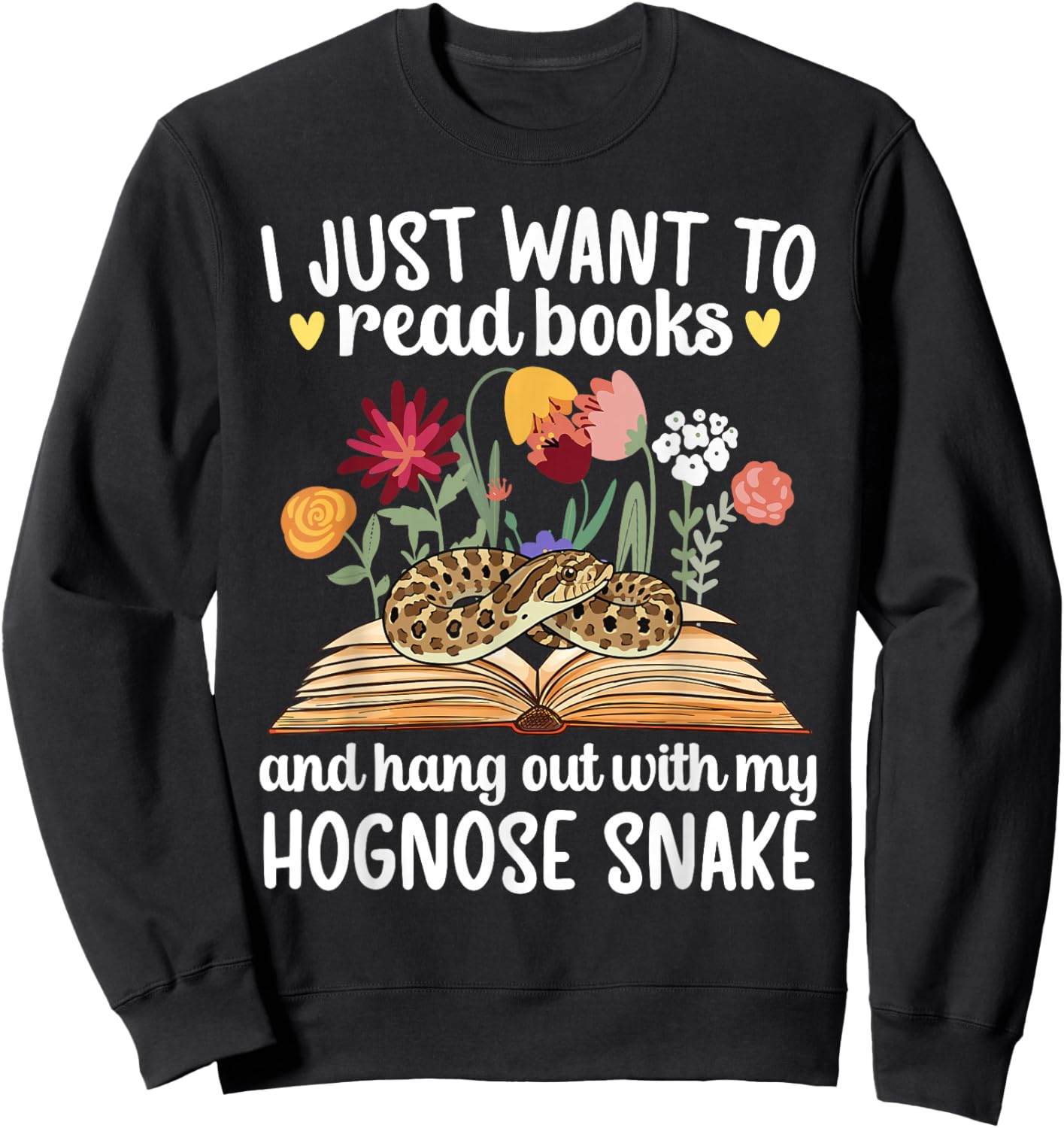 Books and My Hognose Snake Owner Hognose Snake Lover Sweatshirt - Sweatshirt | Black