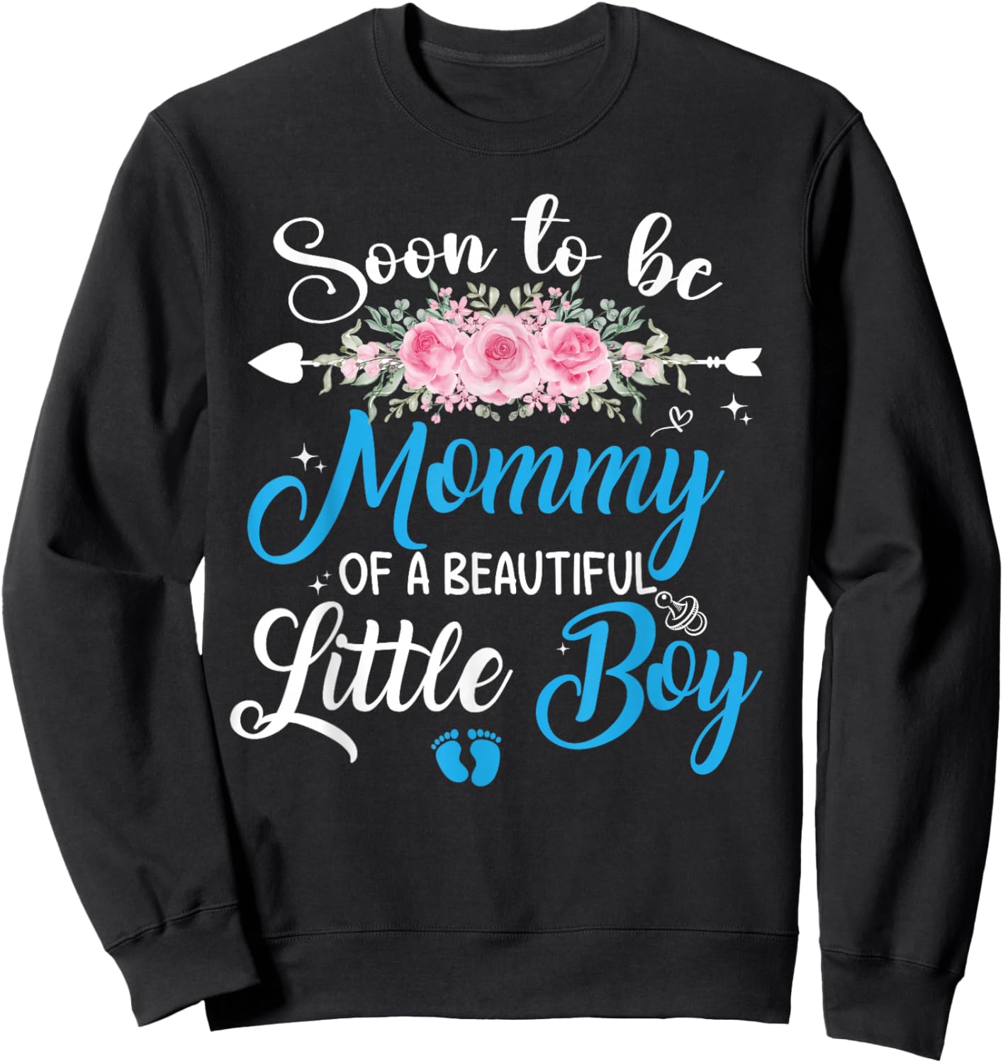 Soon To Be A Mommy Of A Beautiful Little Boy Pregnancy Sweatshirt - Sweatshirt | Black