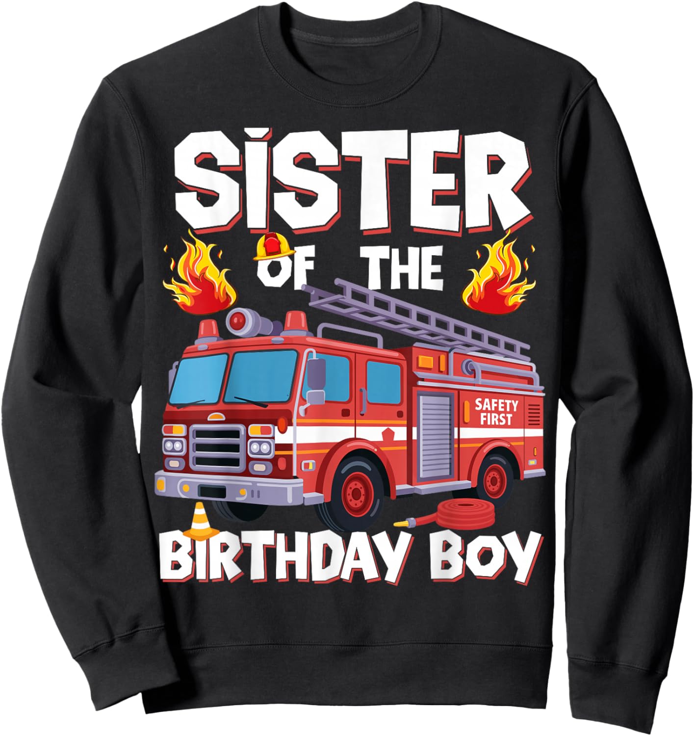 Sister of The Birthday Boy Fire Truck Firefighter Sister Sweatshirt - Sweatshirt | Black