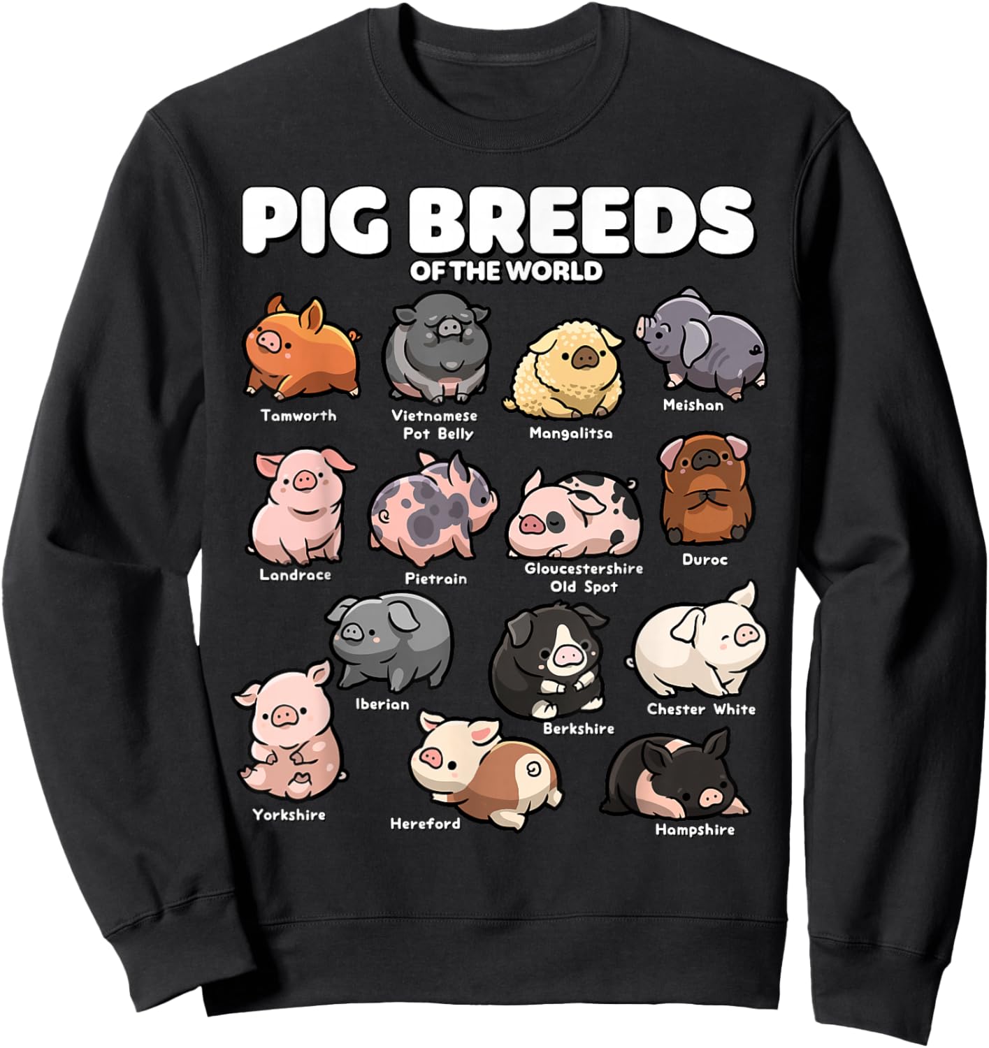 Cute Pig Breeds of the World Funny Farm Animal Lovers Sweatshirt - Sweatshirt | Black