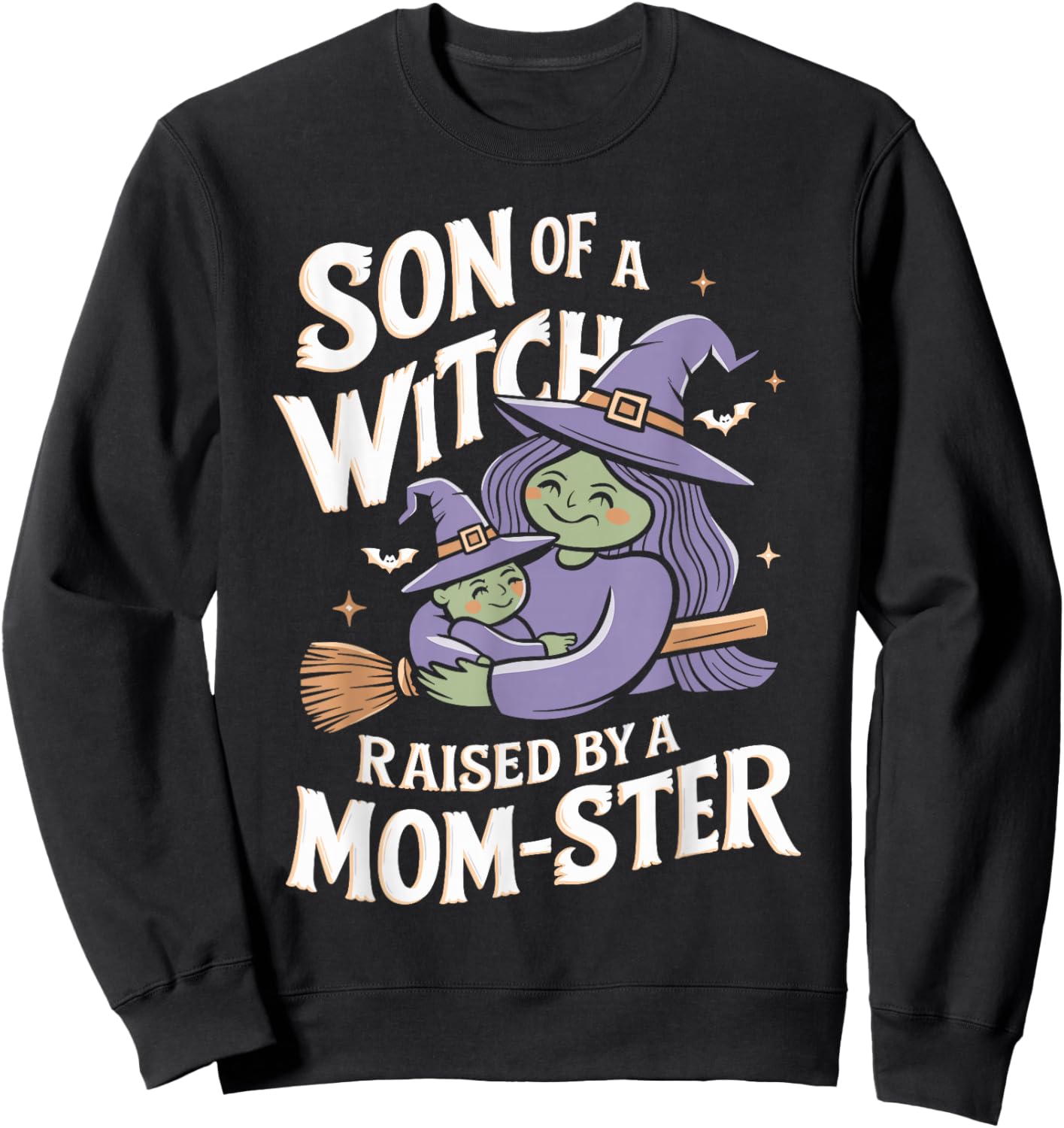 Son of a Witch Raised by a Mom ster Mom and Son Halloween Sweatshirt - Sweatshirt | Black
