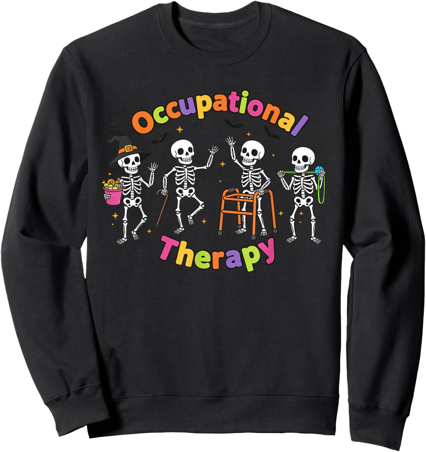 Skeletons OT Occupational Therapy Halloween Sweatshirt - Sweatshirt | Black