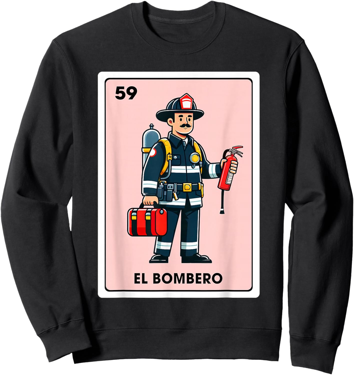 Mexican Fireman Firefighter El Bombero Mexican Bingo Card Sweatshirt - Sweatshirt | Black