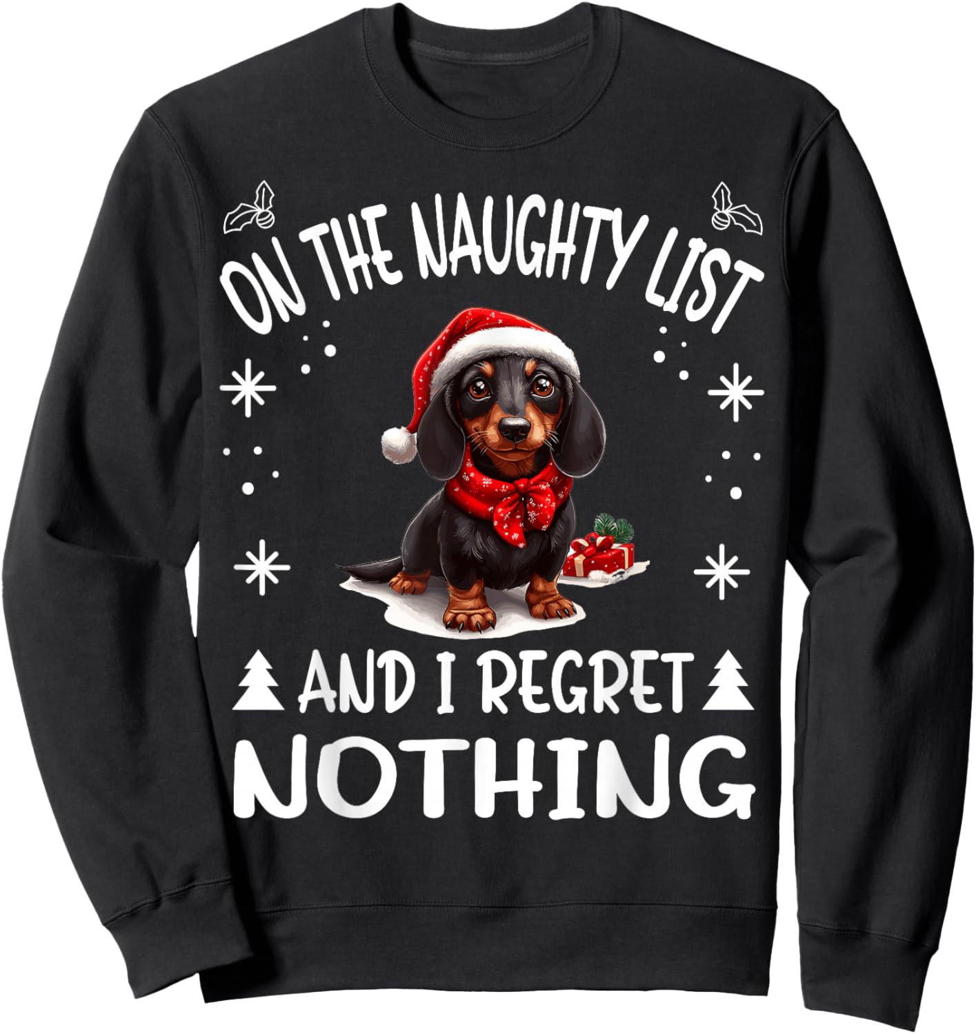 Cute Dachshund Wiener Doxie dog Dog Christmas On The Naughty Sweatshirt - Sweatshirt | Black