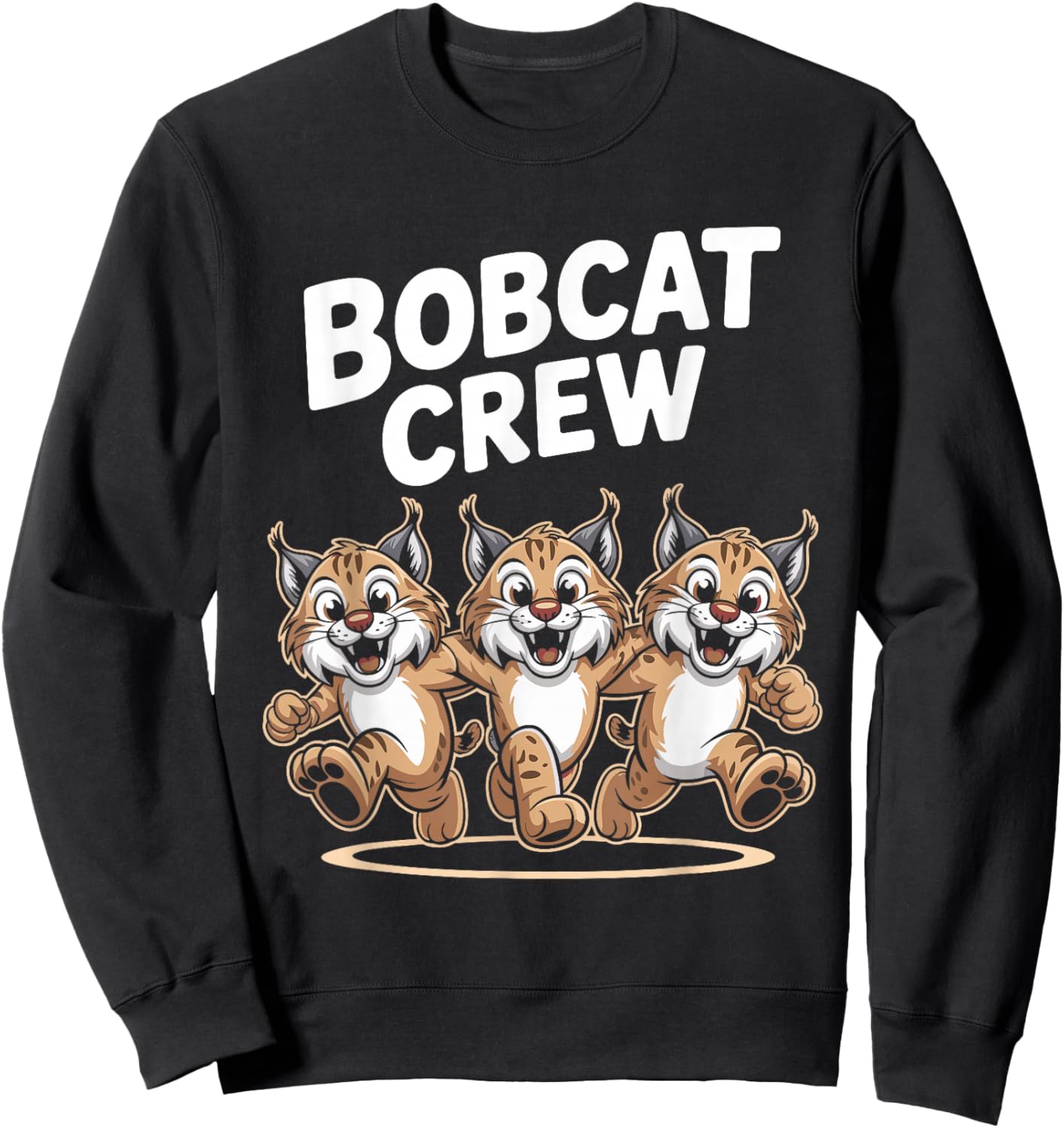 Bobcat Crew Funny Cartoon Forest Wild Cat Themed Birthday Sweatshirt - Sweatshirt | Black