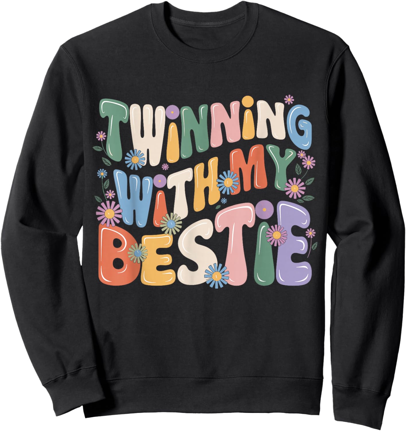 Friends Twinning With My Bestie Spirit Week Girls Sweatshirt - Sweatshirt | Black