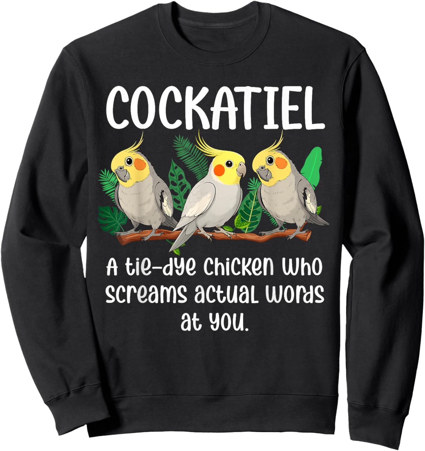 Cockatiel Definition Cockatiel Parrot Owner Cockatiel Lover Sweatshirt - Sweatshirt | Black