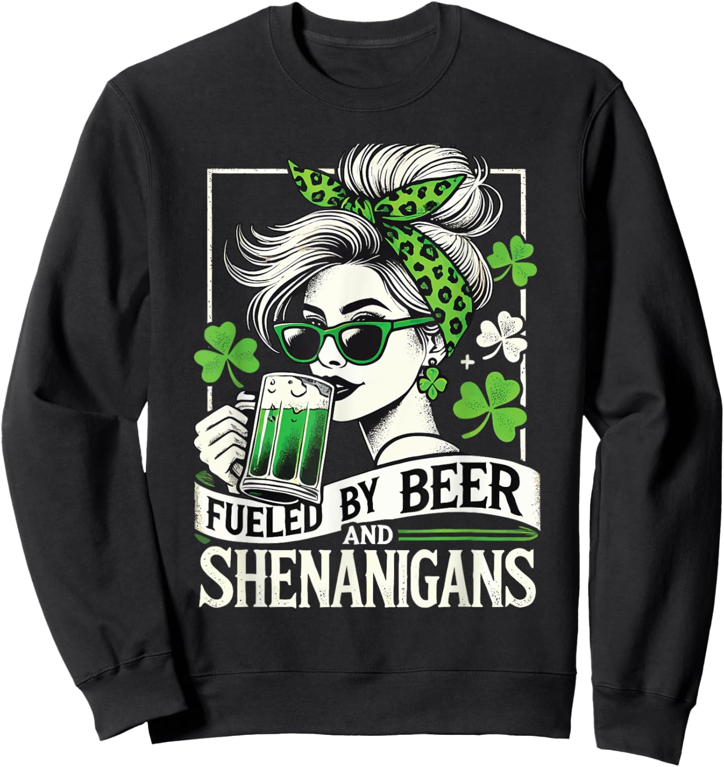 St. Patrick's Day Fueled By Beer and Shenanigans Sweatshirt - Sweatshirt | Black