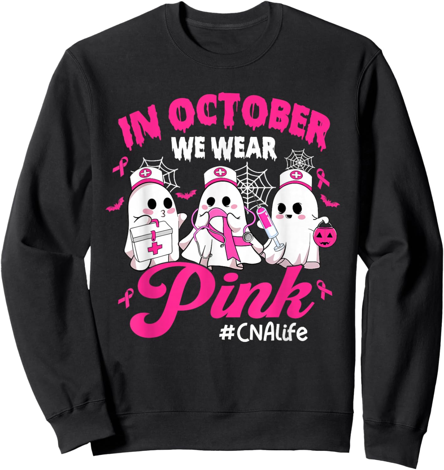 in October We Wear Pink CNA Life Breast Cancer Sweatshirt - Sweatshirt | Black