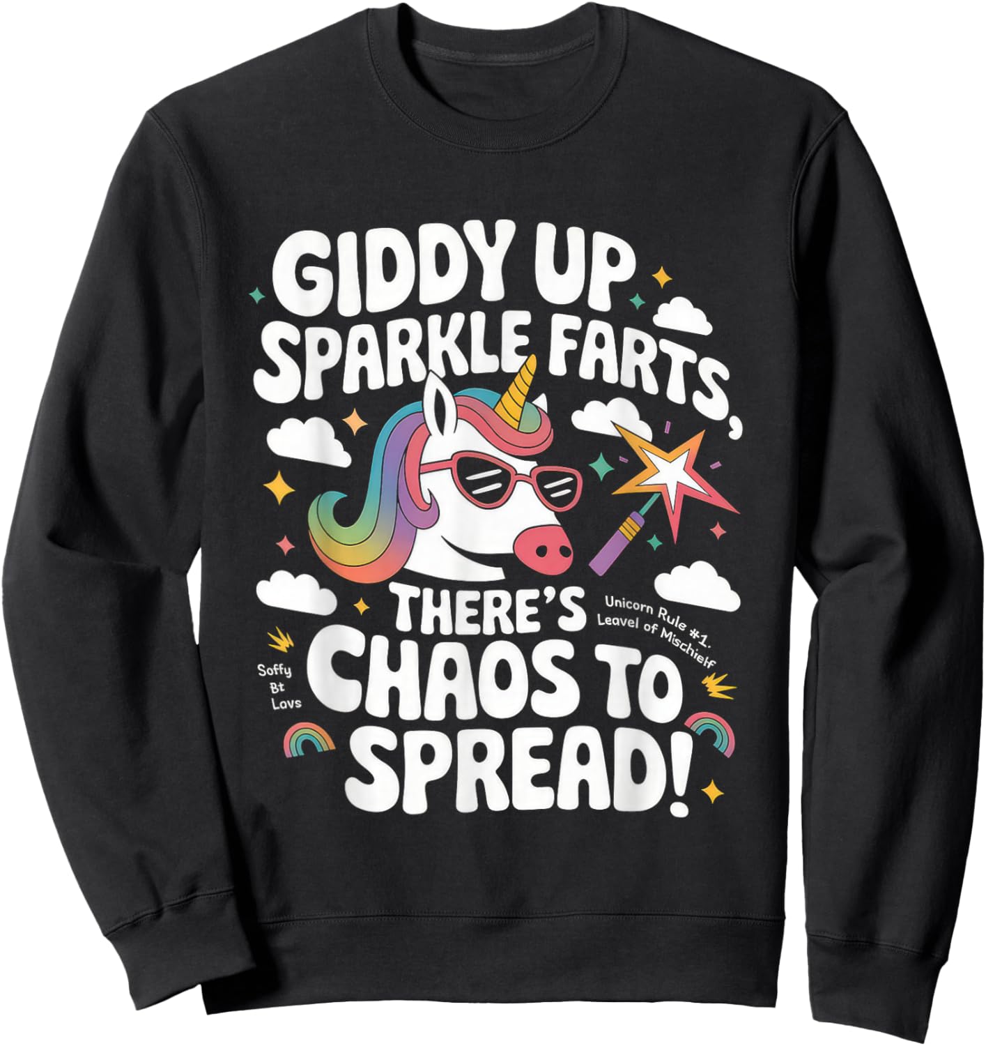 Giddy Up Sparkle Farts Girl There's Chaos to Spread Sweatshirt - Sweatshirt | Black