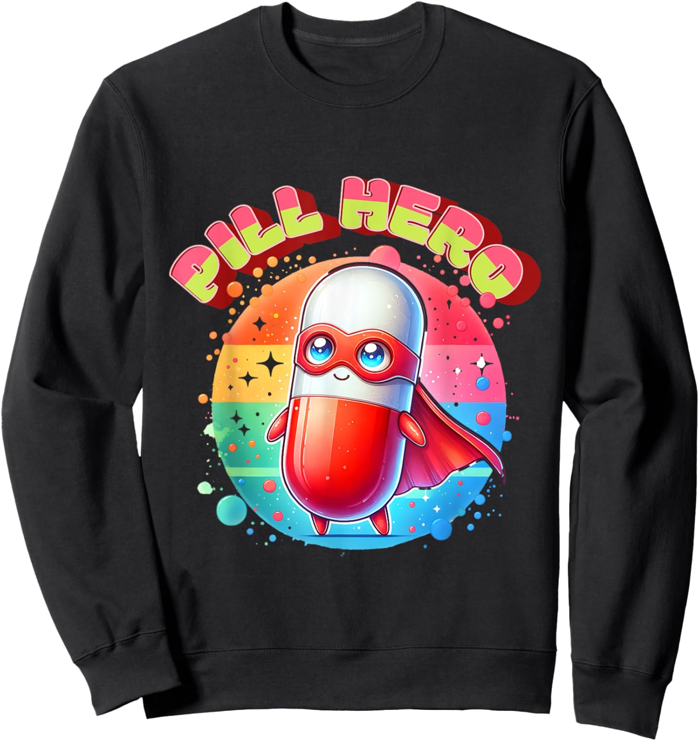 Cute Superhero Tablet Super Pill Hero Pharmacist Sweatshirt - Sweatshirt | Black