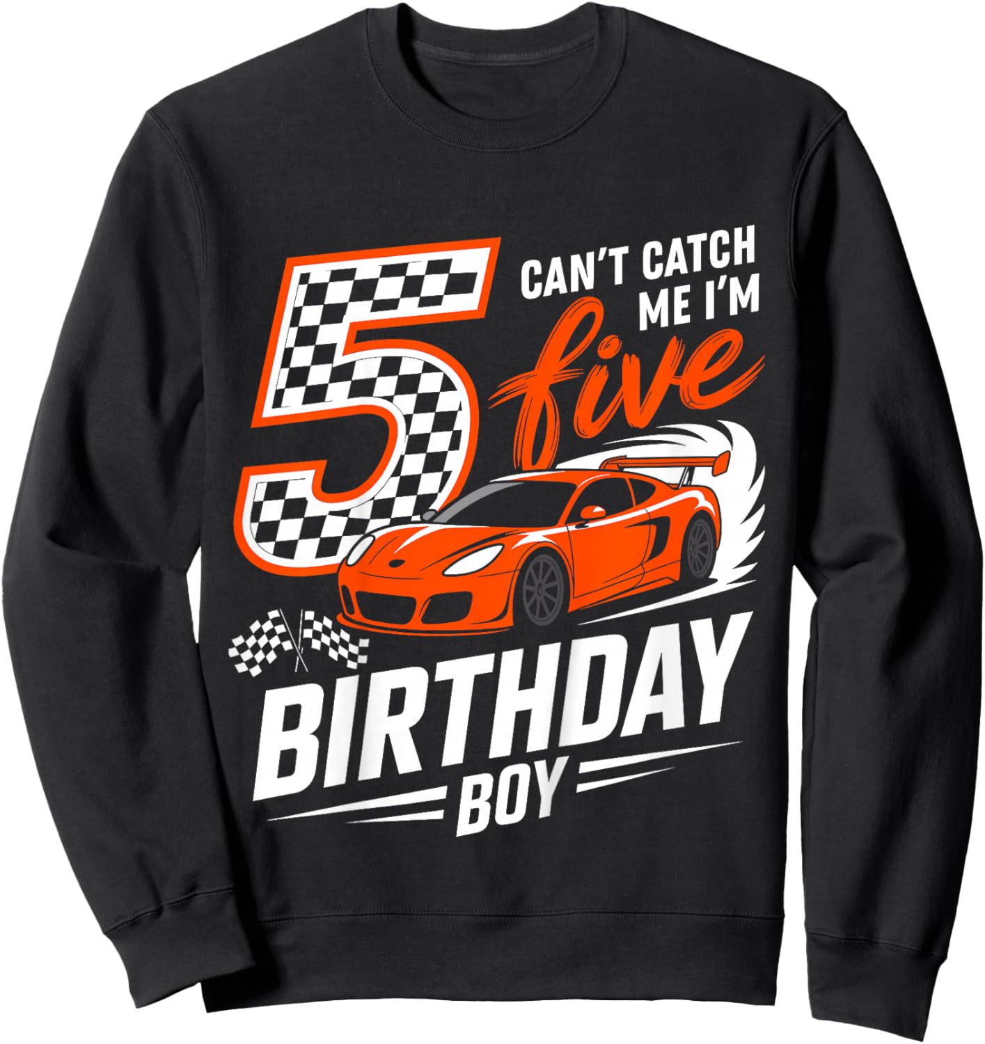 Kids Race Car Racing 5th Birthday 5 Years Old Cars Five Bday Boys Sweatshirt - Sweatshirt | Black