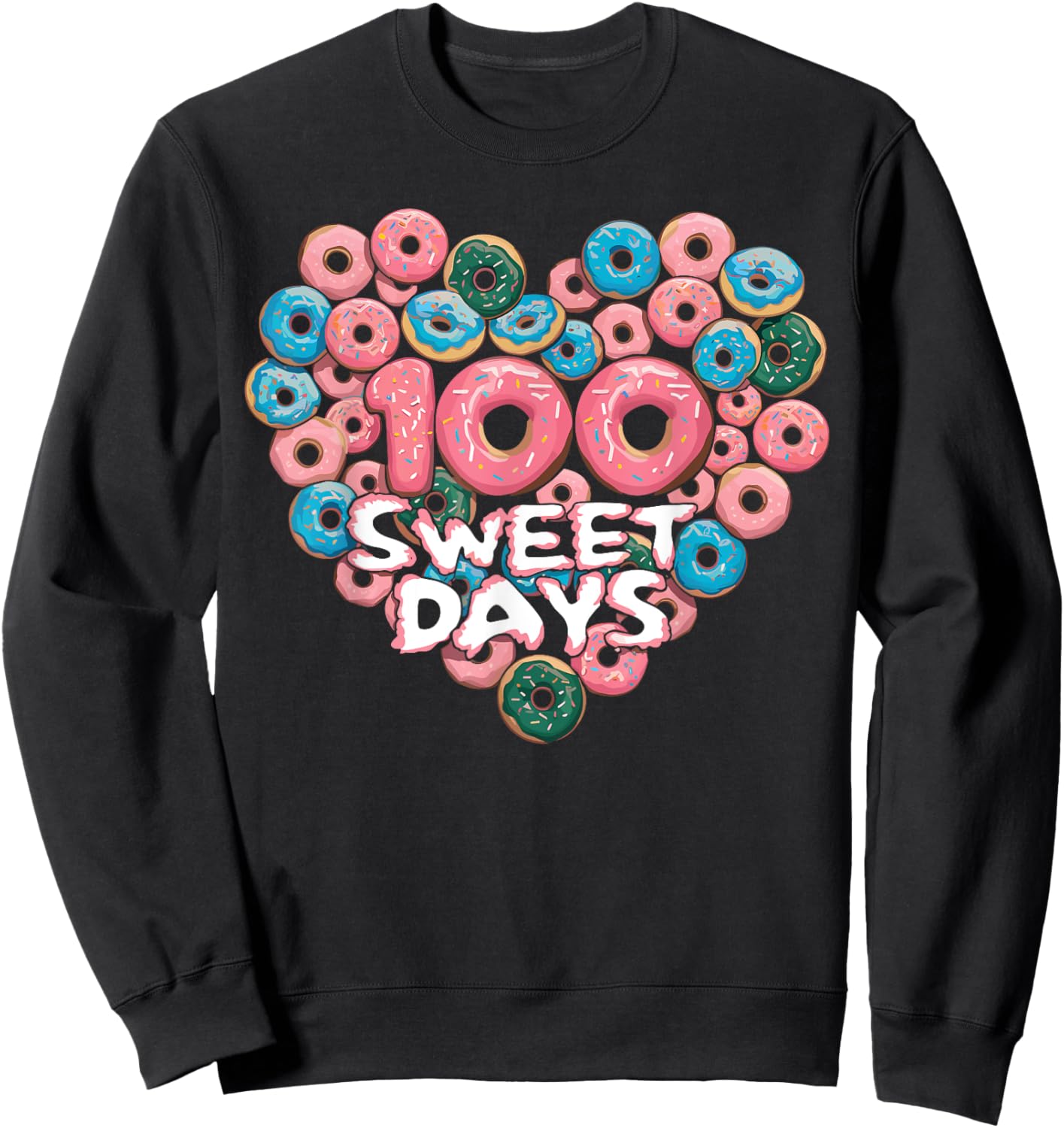 Happy 100th Day Of School Donuts 100 Sweet Days Teacher Kids Sweatshirt - Sweatshirt | Black