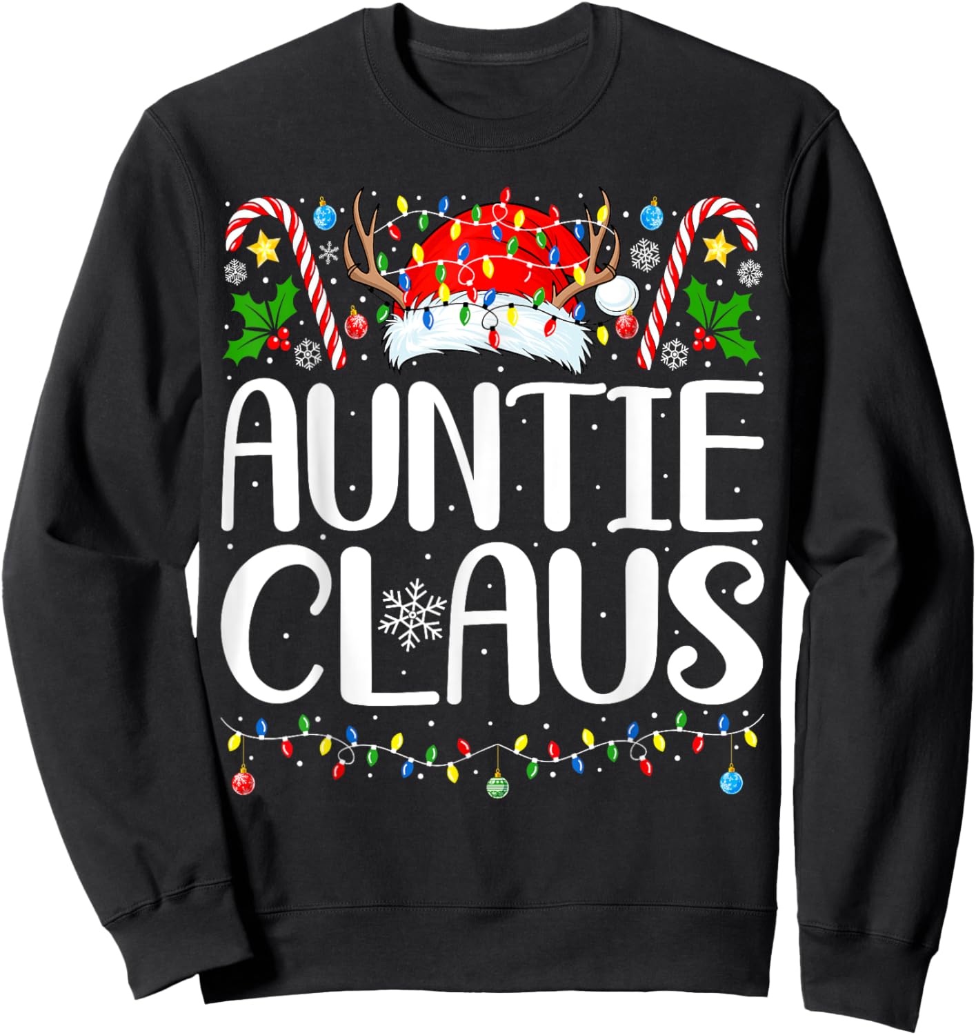 Auntie Claus Christmas Aunt Xmas Matching Family Christmas Sweatshirt - Sweatshirt | Black