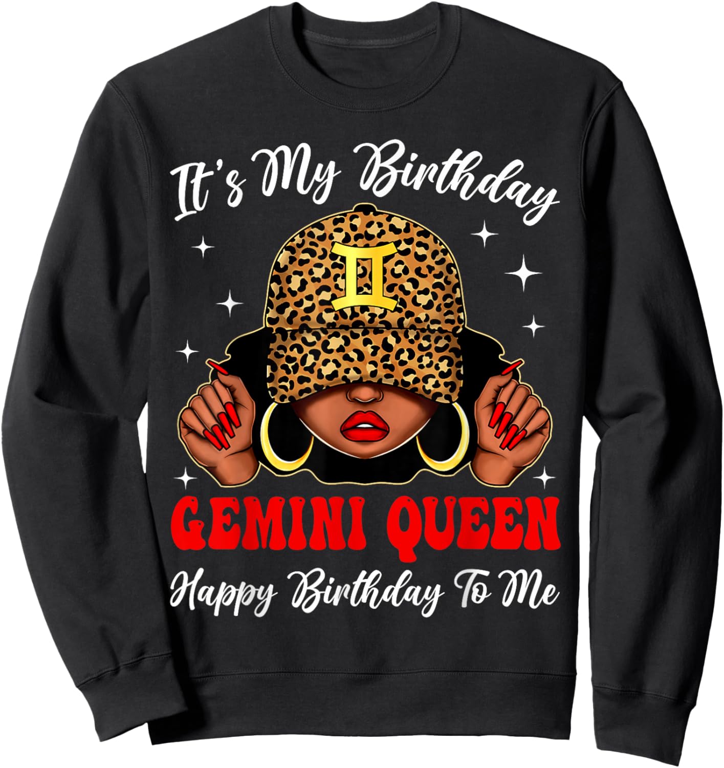 Gemini Black Woman Leopard Cap Zodiac It's My Birthday Sweatshirt - Sweatshirt | Black